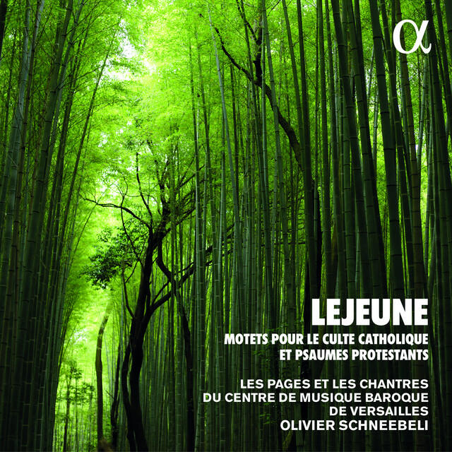 Релиз Lejeune: Motets pour le culte catholique et psaumes protestants (Alpha Collection)