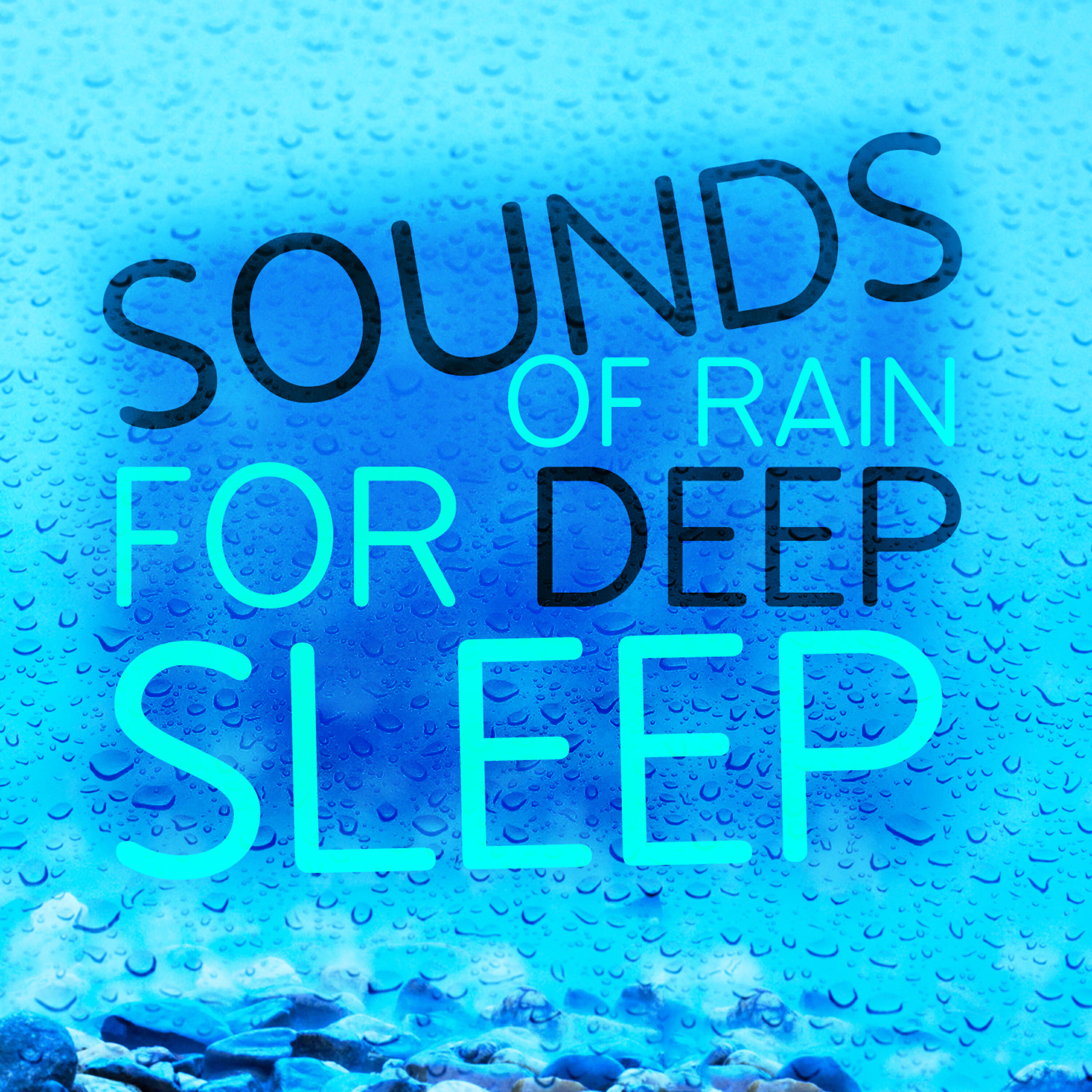 Релиз Sounds of Rain for Deep Sleep