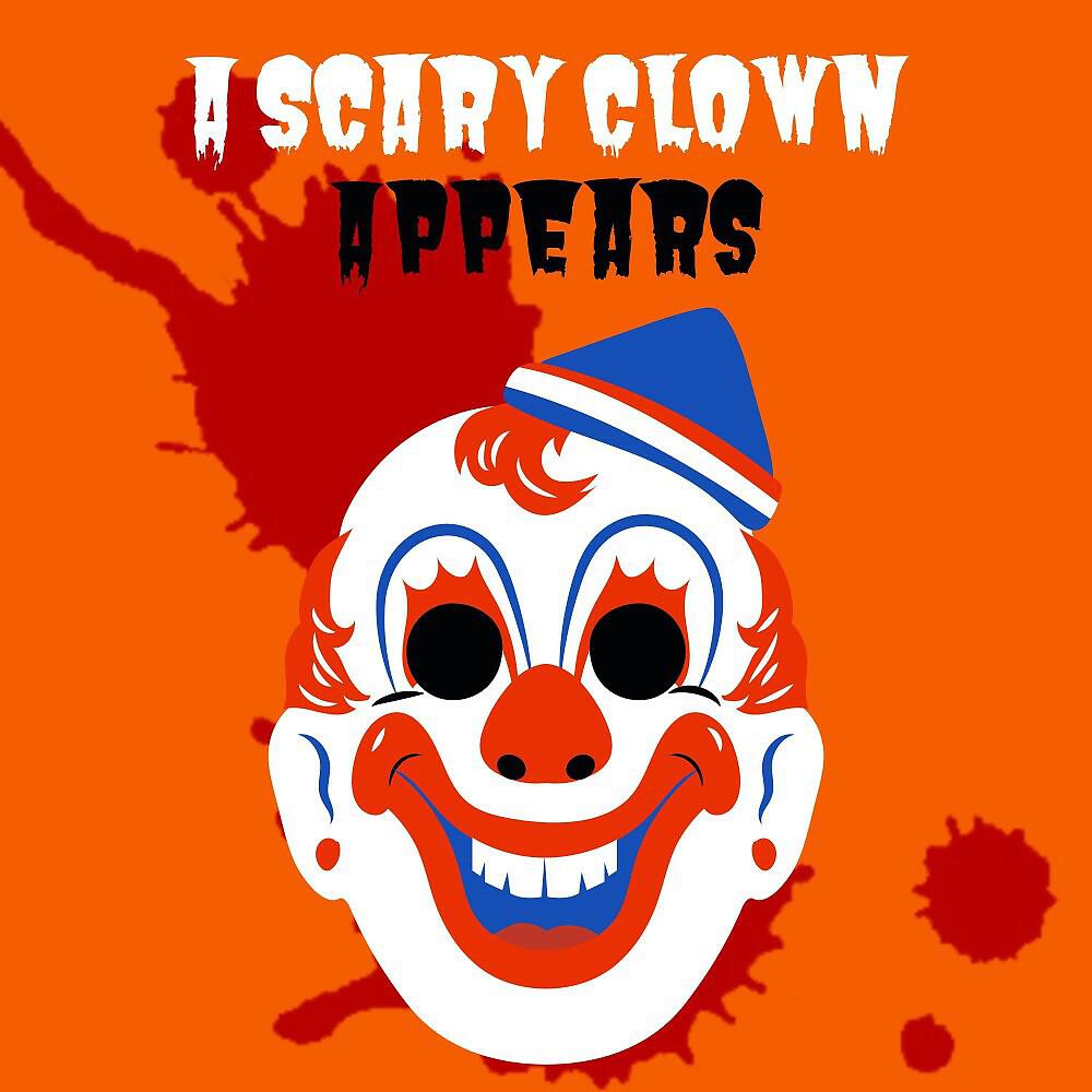 Релиз A Scary Clown Appears