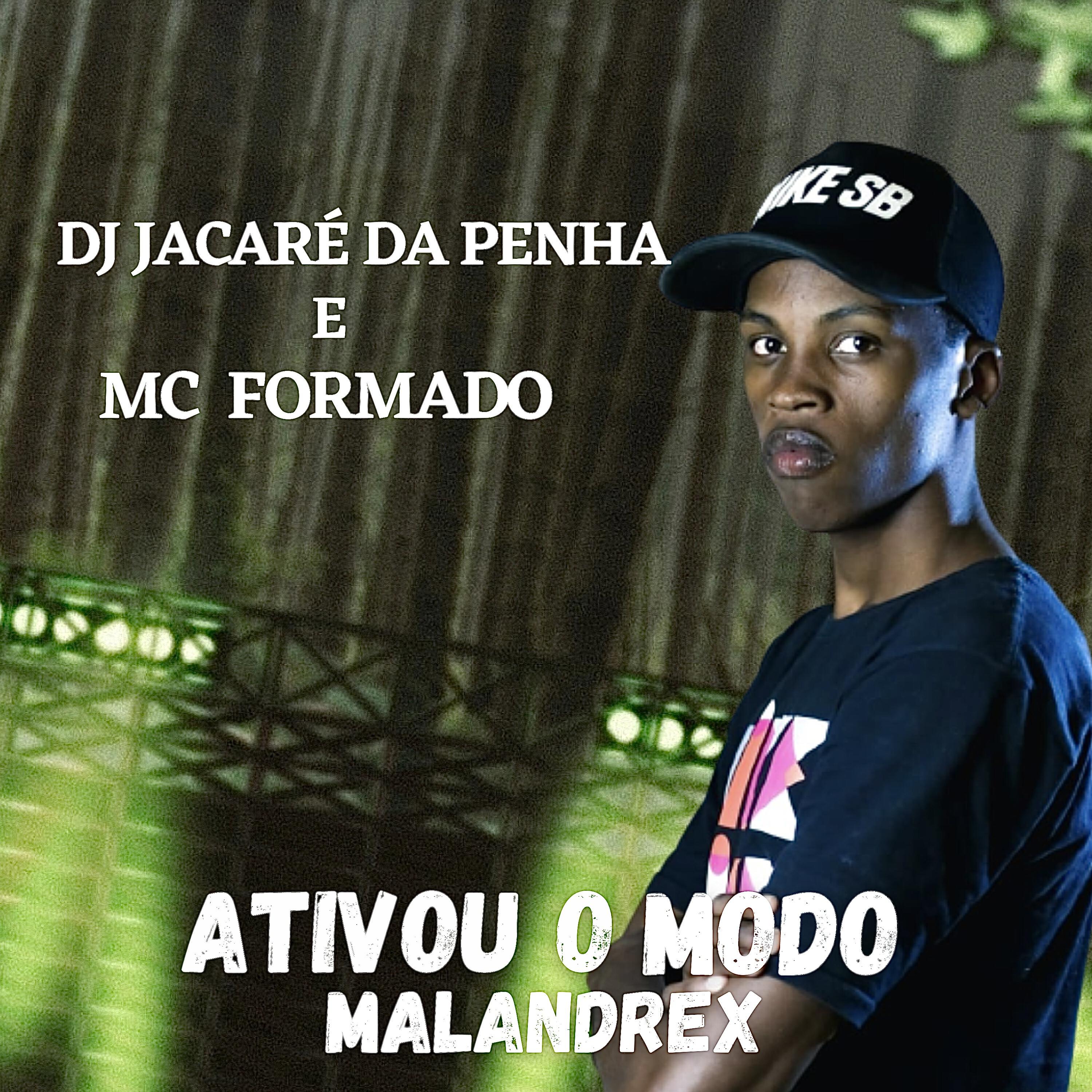 Релиз Ativou o Modo Malandrex