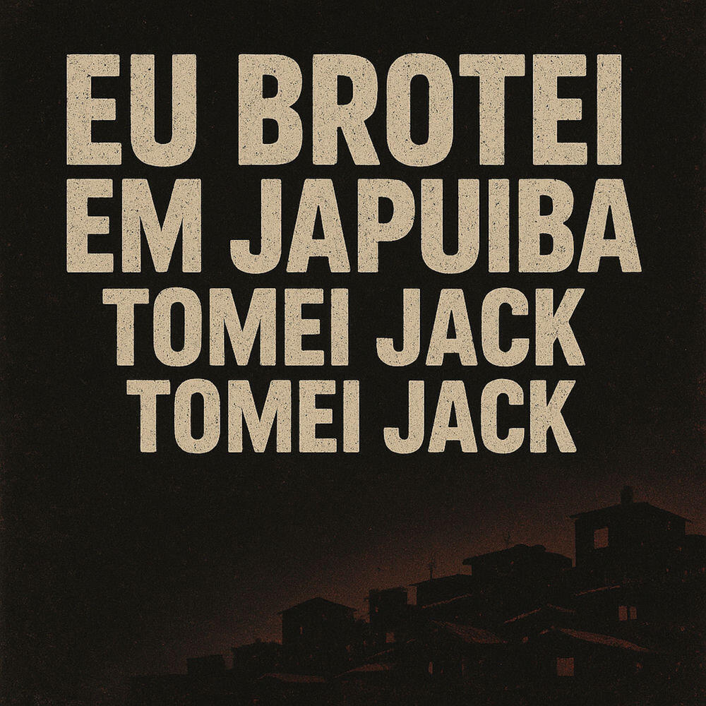 Релиз Eu Brotei em Japuíba Tomei Jack Tomei Jack
