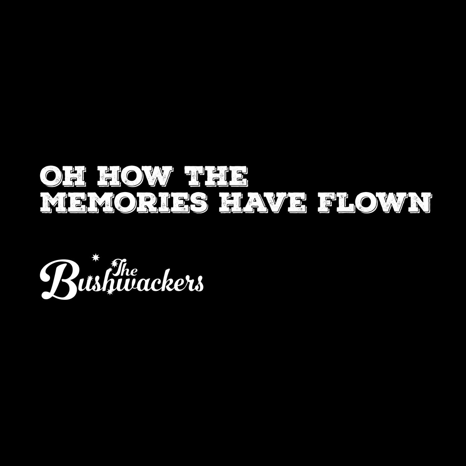 Релиз Oh How the Memories Have Flown