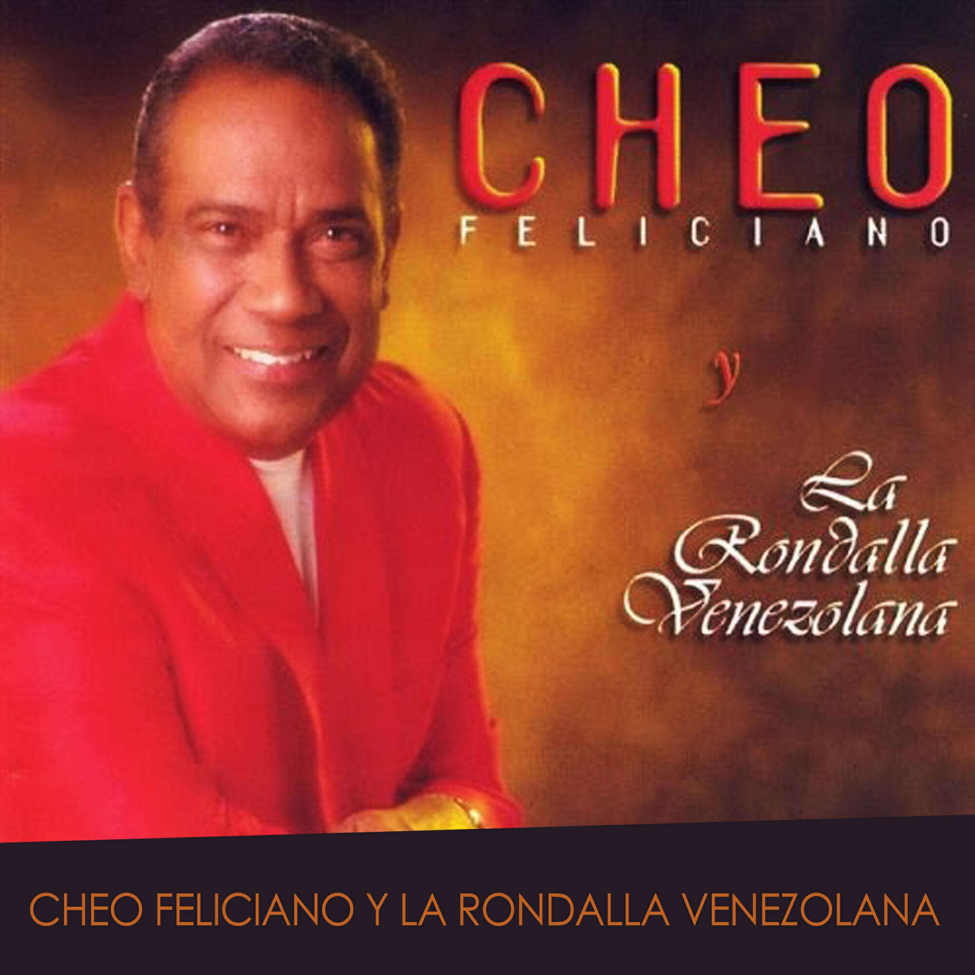 Релиз Cheo Feliciano y la Rondalla Venezolana