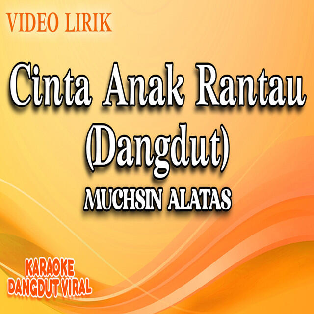 Релиз Cinta Anak Rantau (Dangdut)