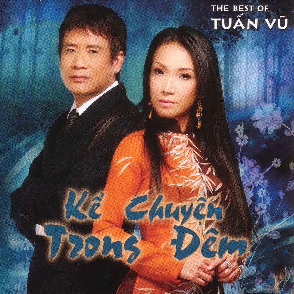 Релиз Kể Chuyện Trong Đêm (The Best of Tuấn Vũ)