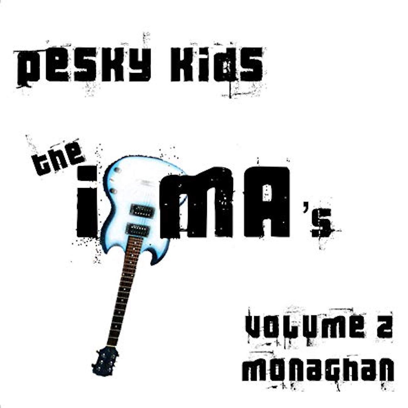 Релиз Pesky Kids: The IYMA's - Volume 2: Monaghan