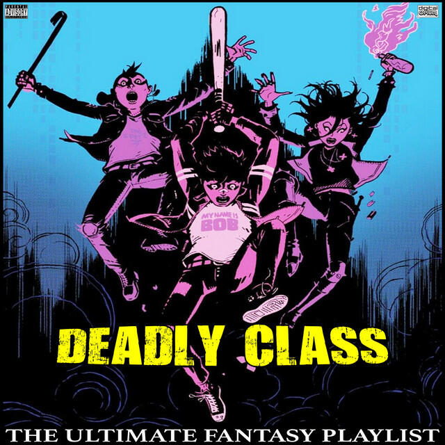 Релиз Deadly Class The Ultimate Fantasy Playlist