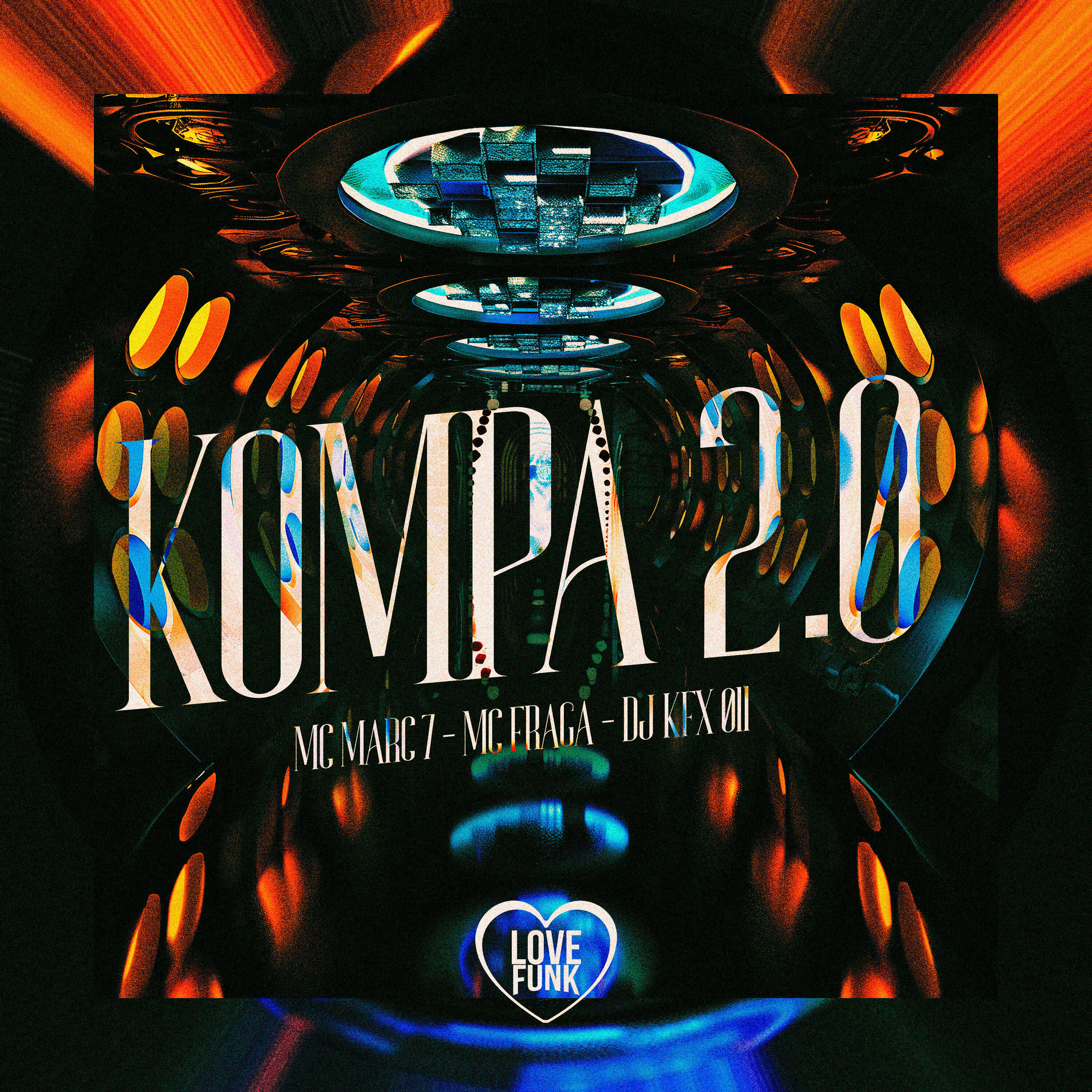 Скачать песню MC MARC 7, DJ KFX 011, Mc Fraga, Love Funk - Kompa 2.0 бесплатно в MP3 для Android и iOS