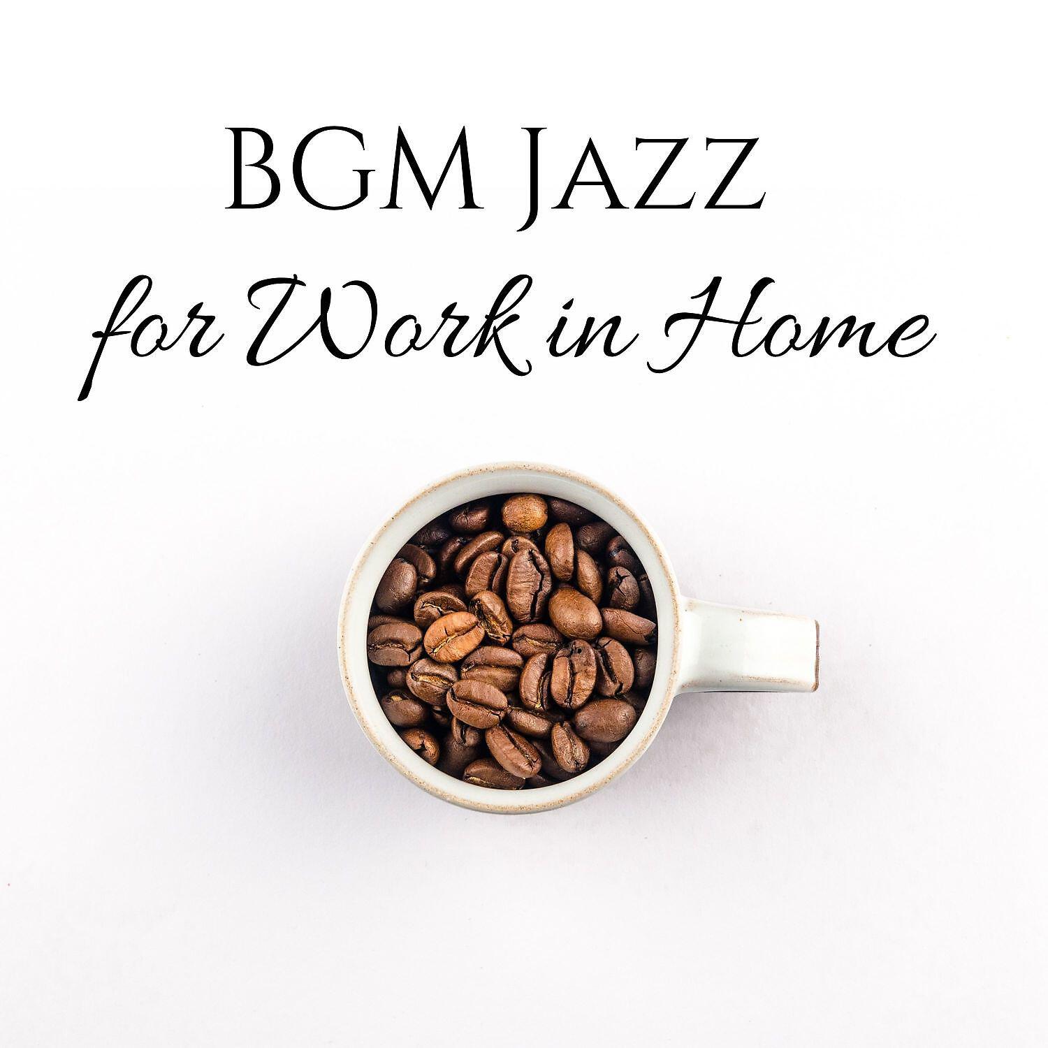 Релиз BGM Jazz for Work in Home