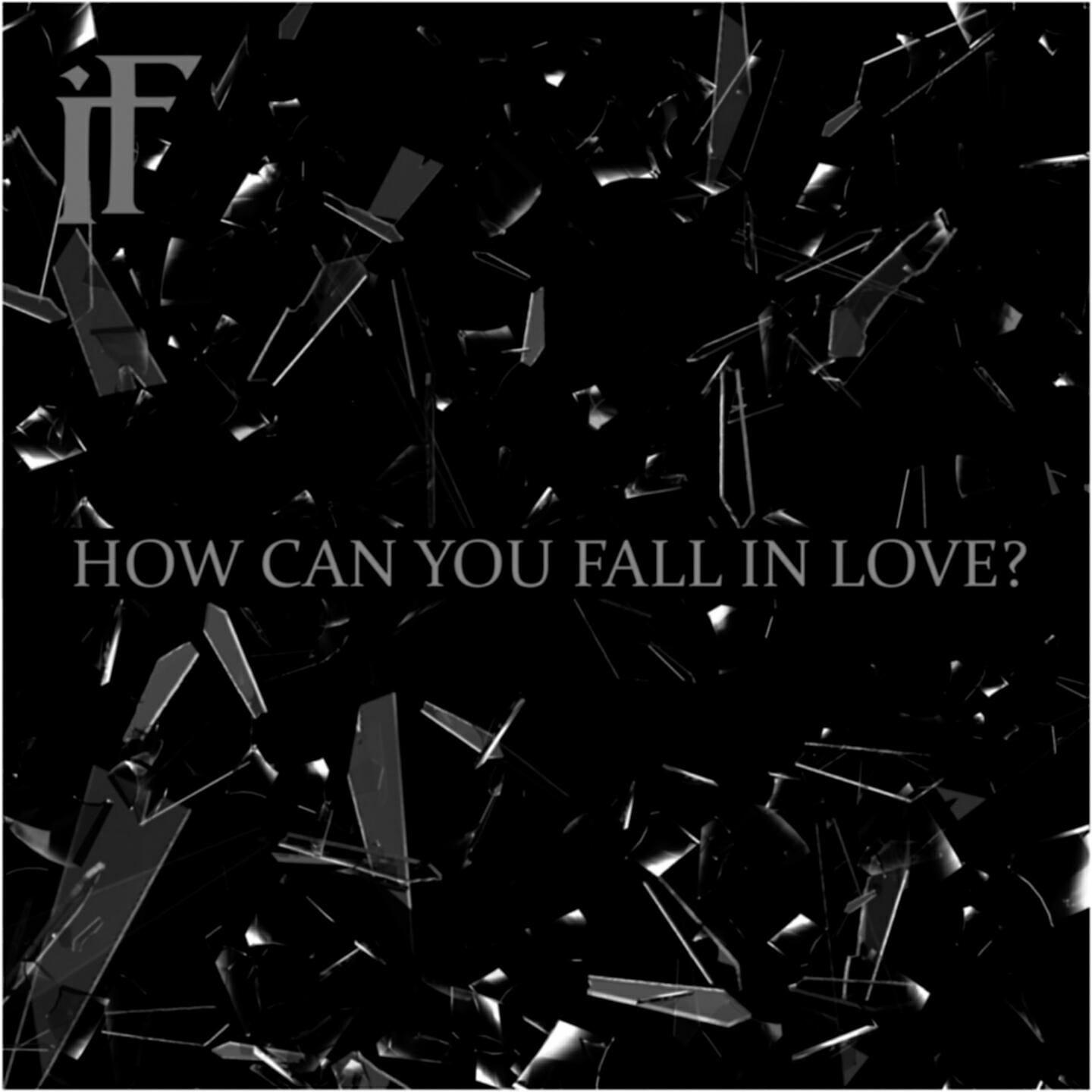 Релиз How Can You Fall in Love?