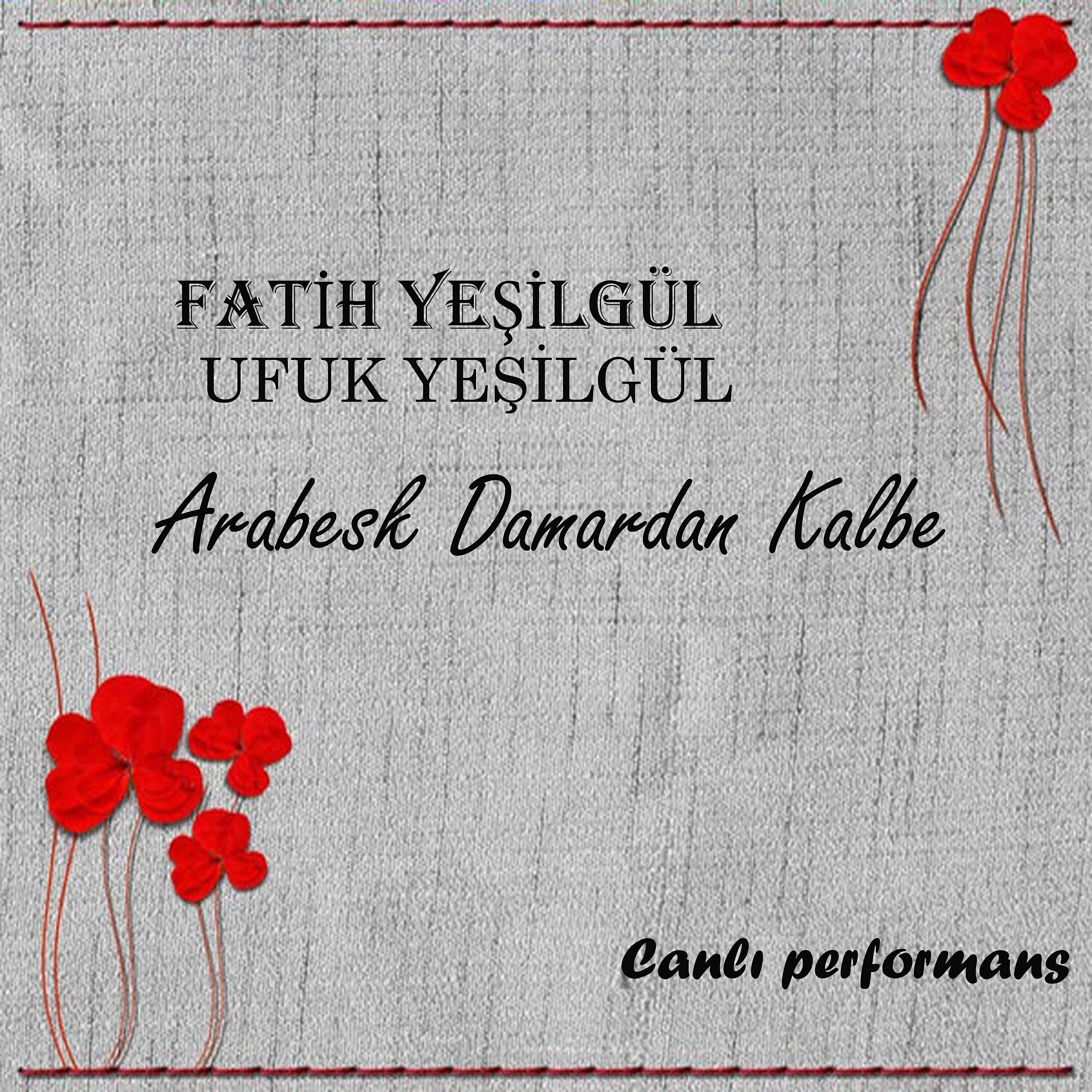 Релиз Arabesk Damardan Kalbe Canlı Performans