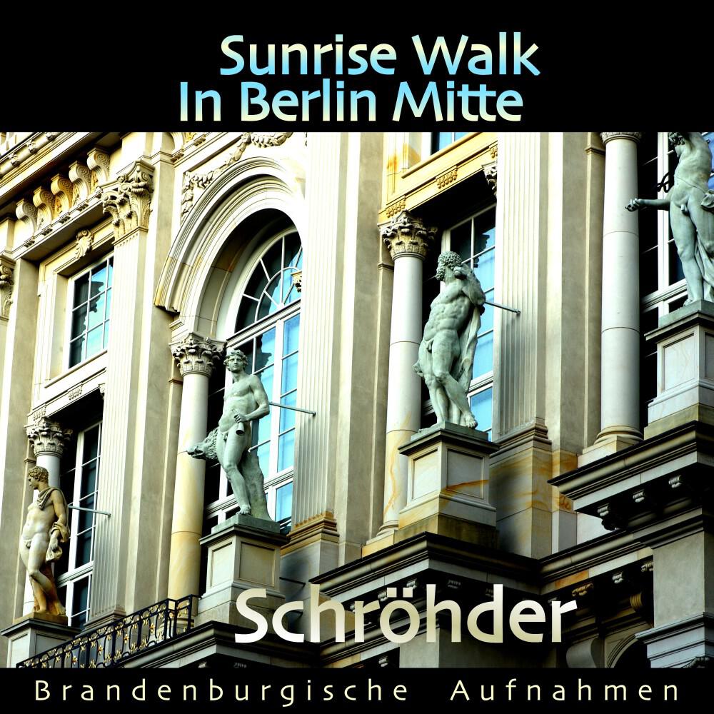 Релиз Sunrise Walk in Berlin Mitte