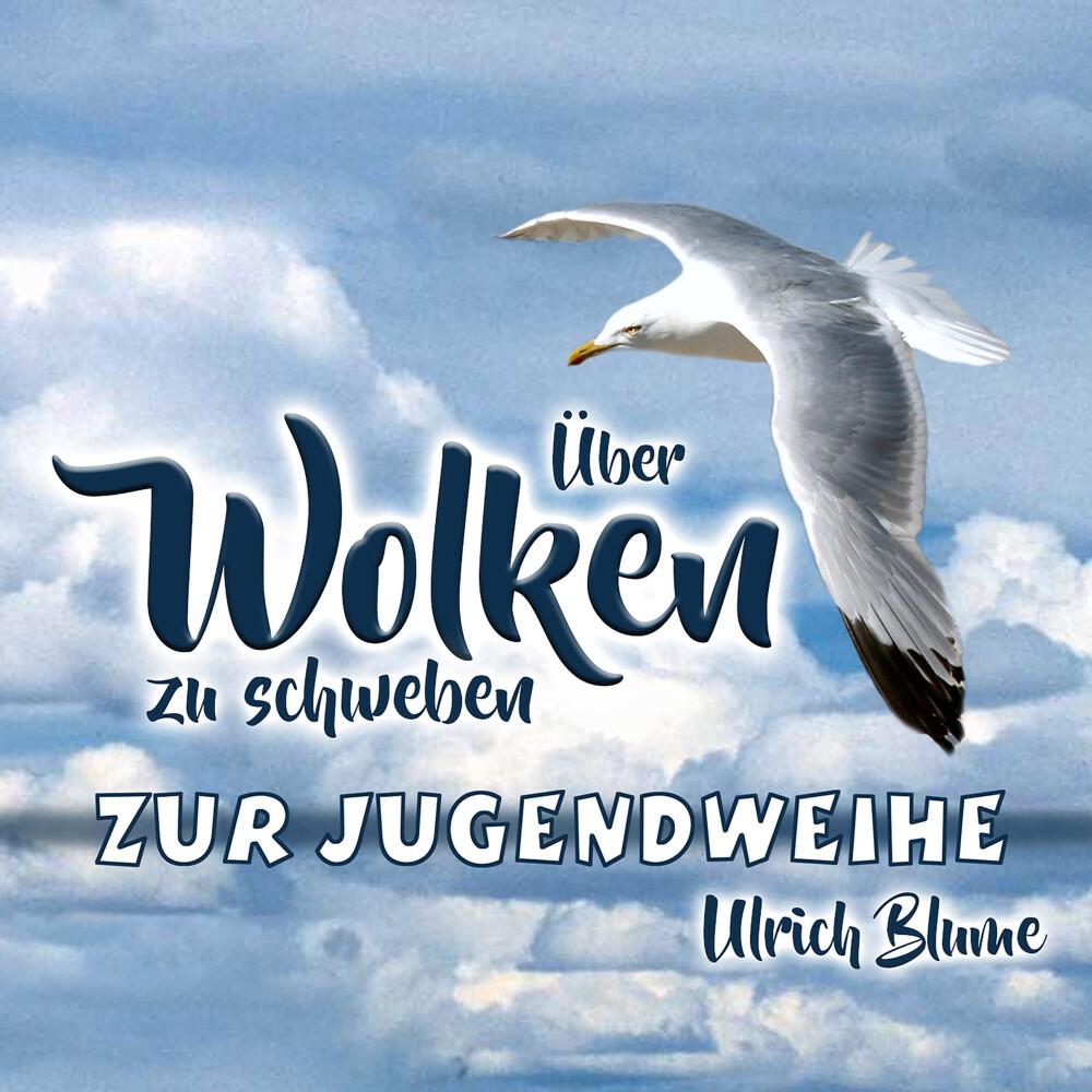 Релиз Über Wolken zu schweben - Zur Jugendweihe
