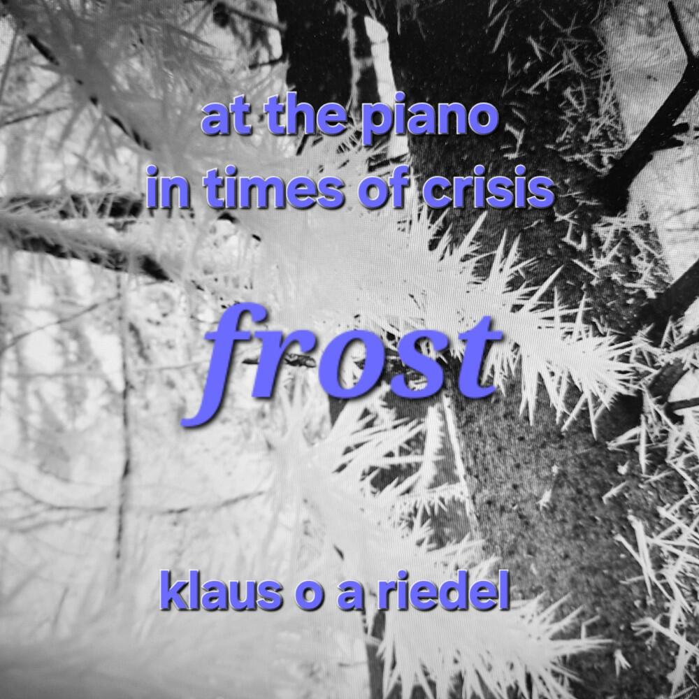 Релиз At the Piano in Times of Crisis: Frost