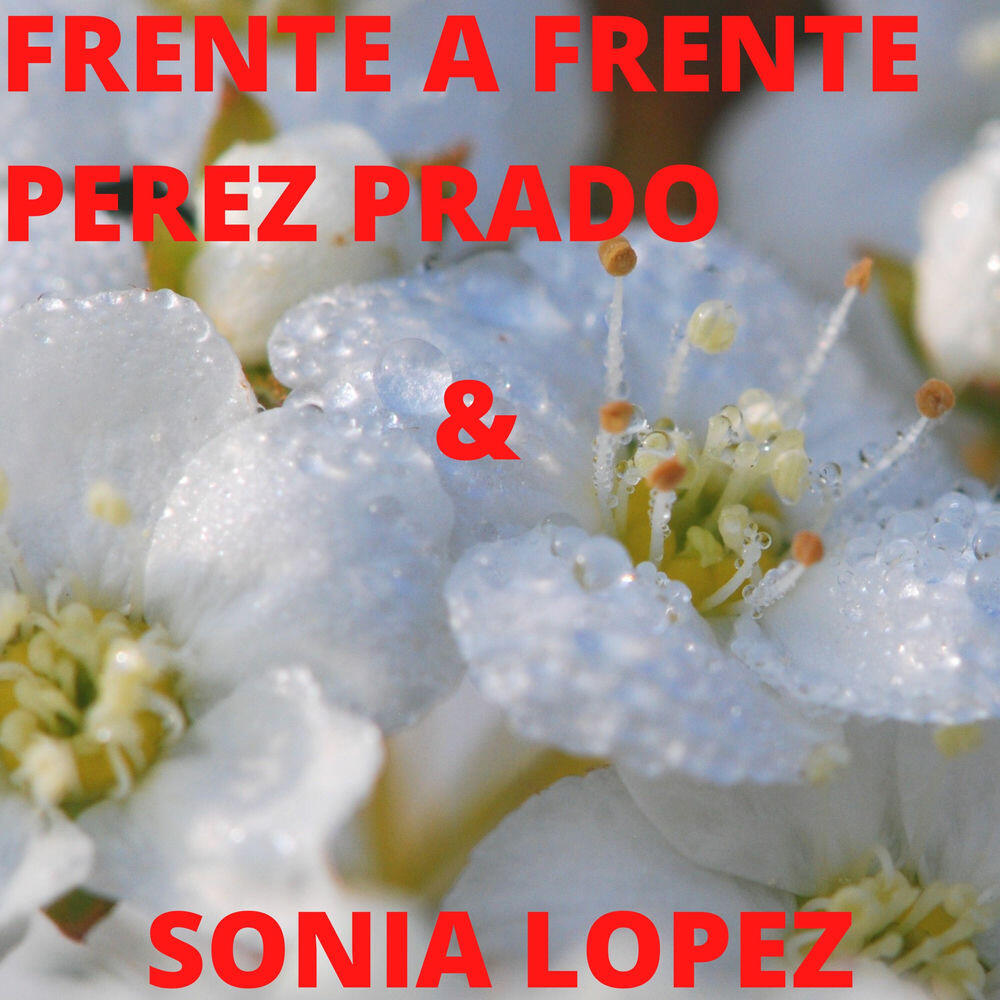 Релиз Frente A Frente Perez Prado Y Sonia Lopez