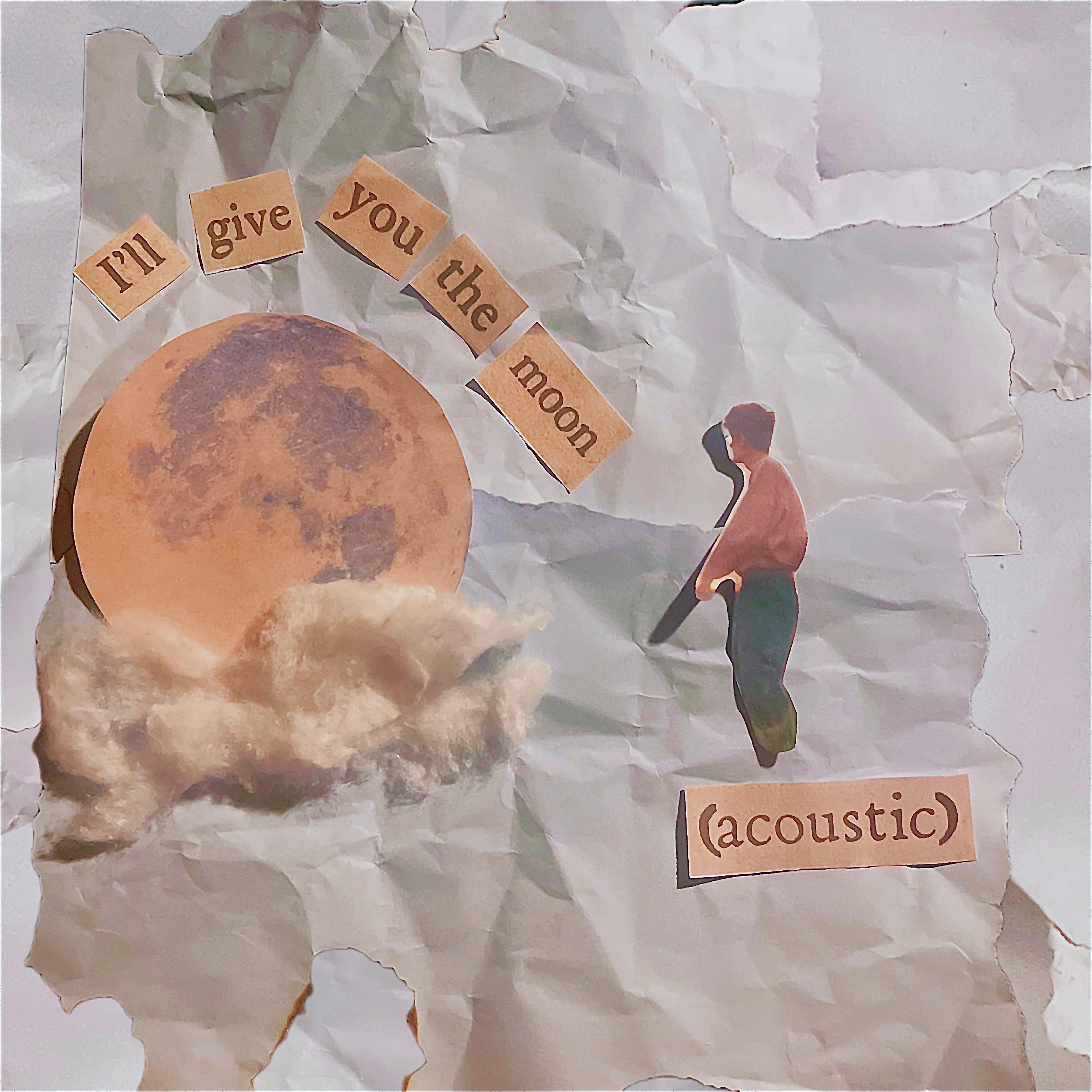 Релиз I'll Give You The Moon (Acoustic)