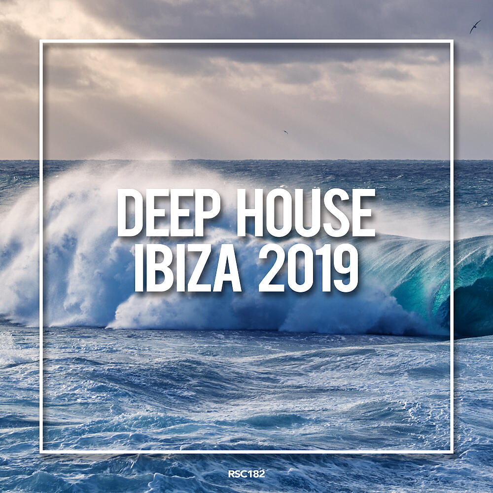 Релиз Deep House Ibiza 2019