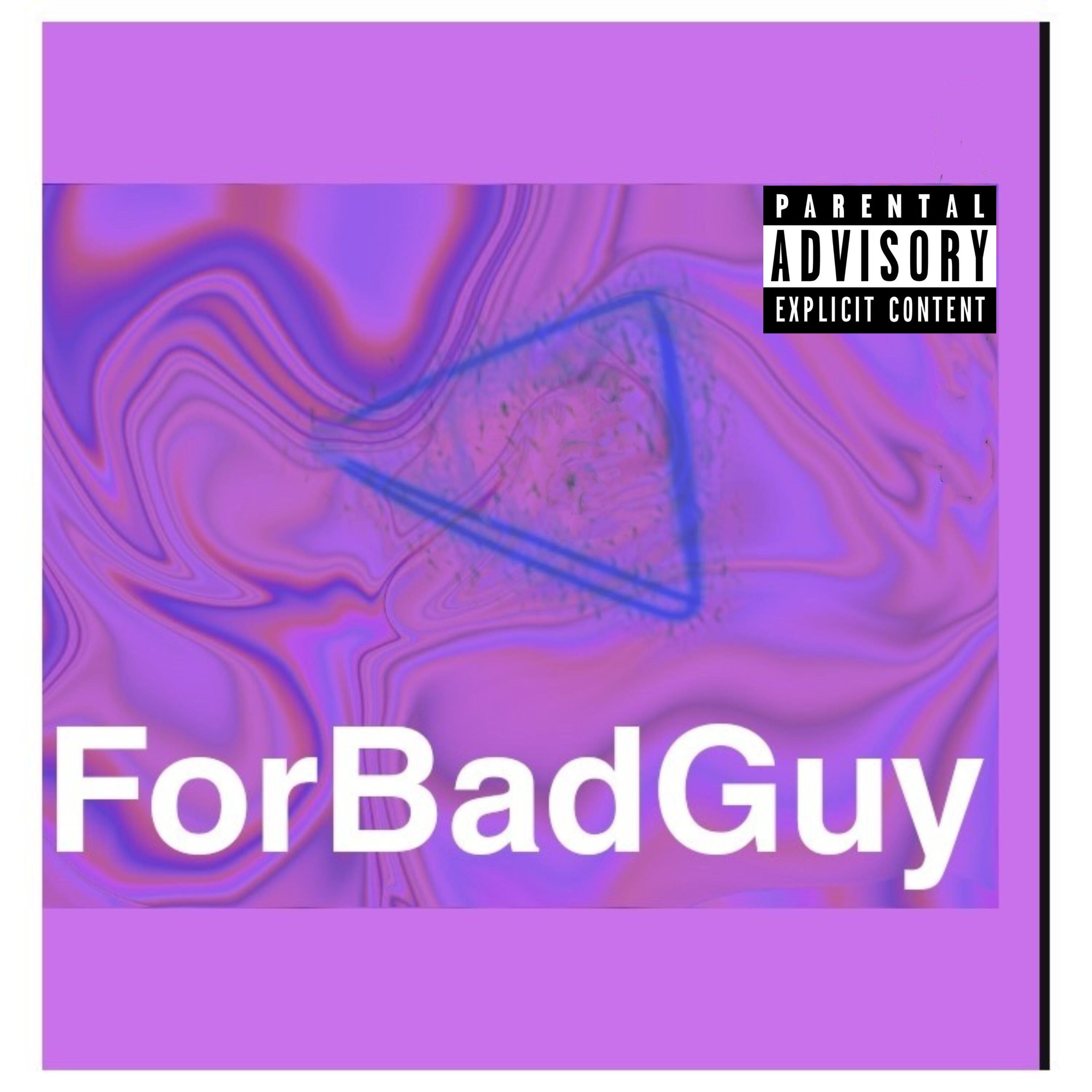 Релиз For Bad Guy