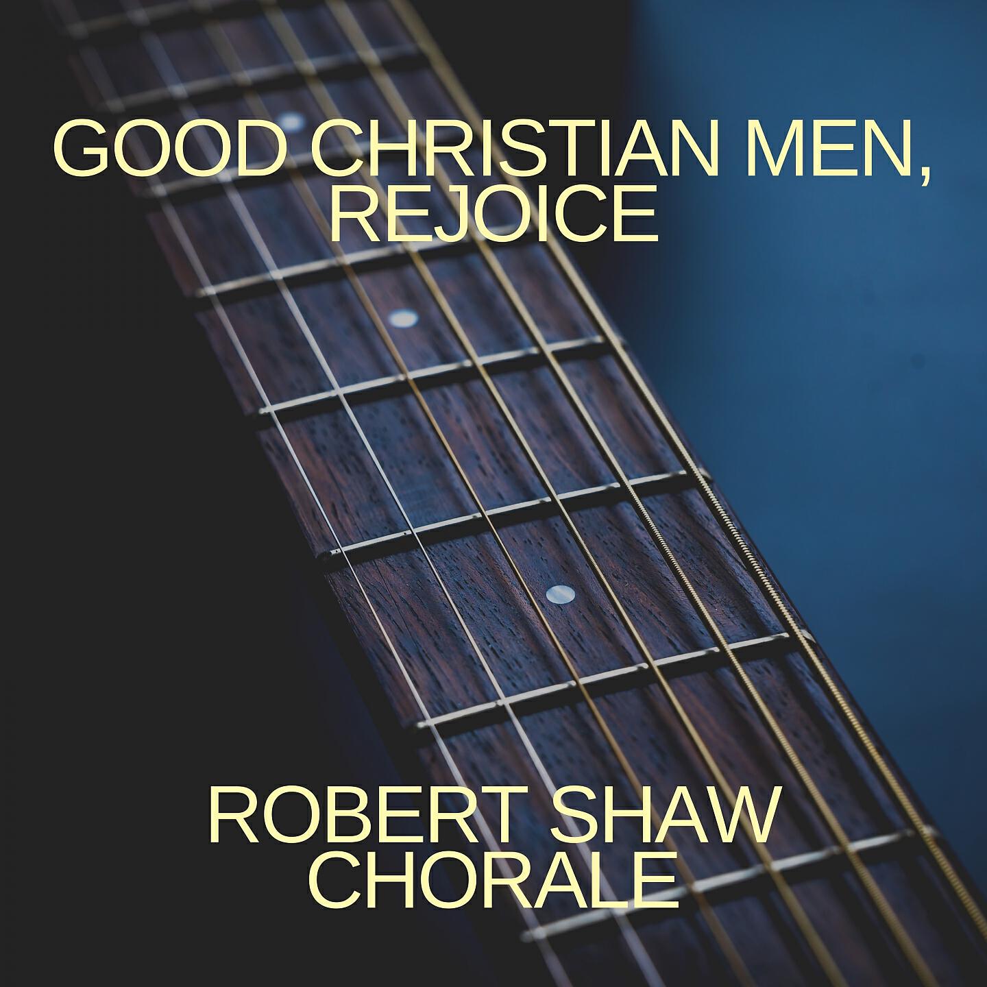 Релиз Good Christian Men, Rejoice
