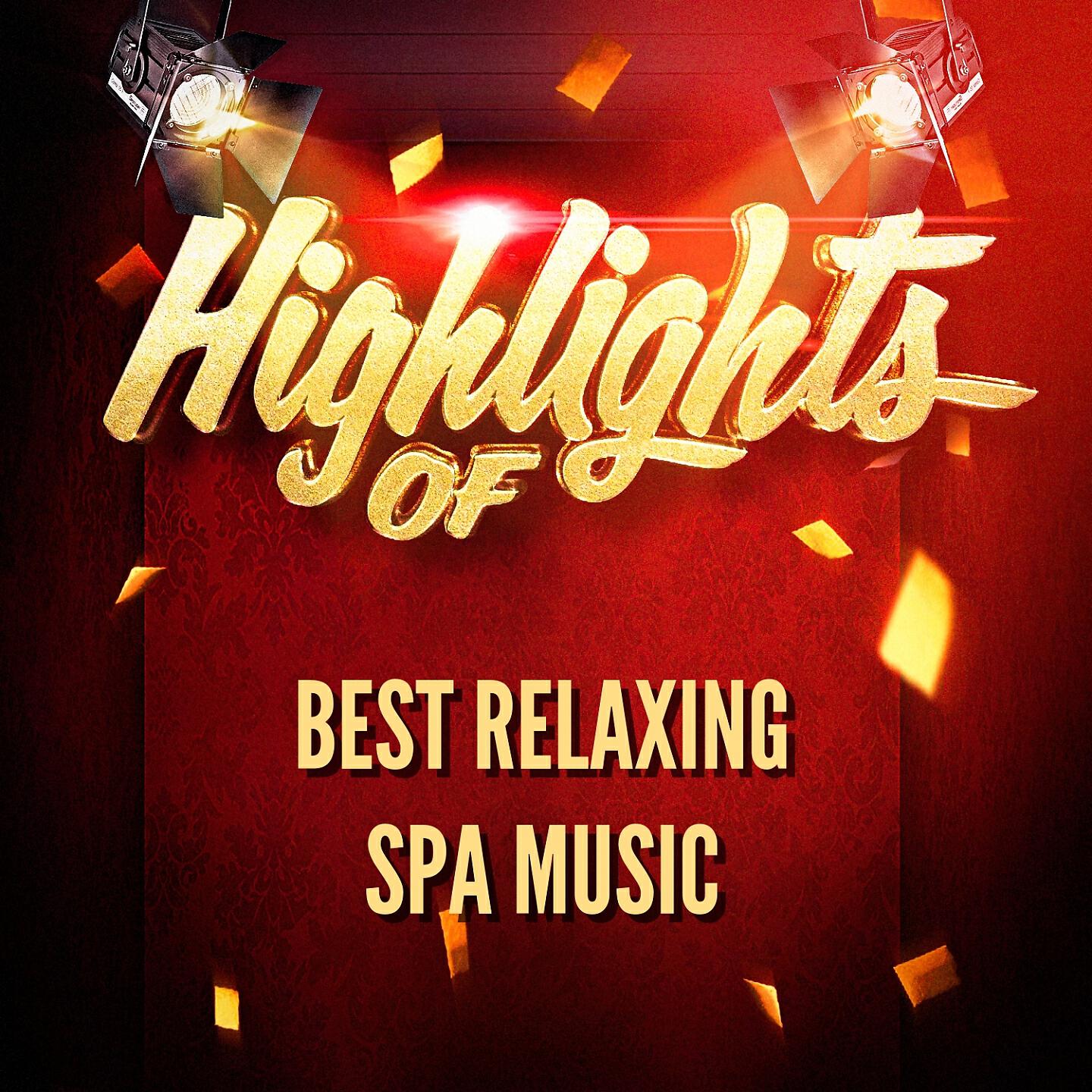 Релиз Highlights Of Best Relaxing Spa Music