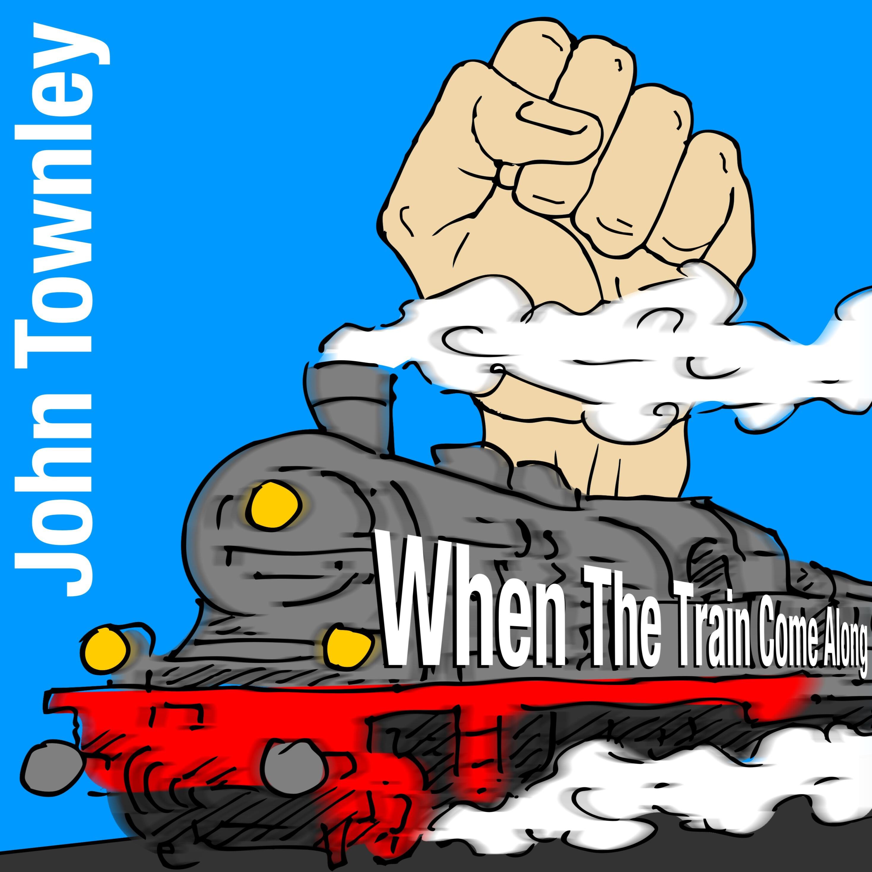 Релиз When The Train Come Along