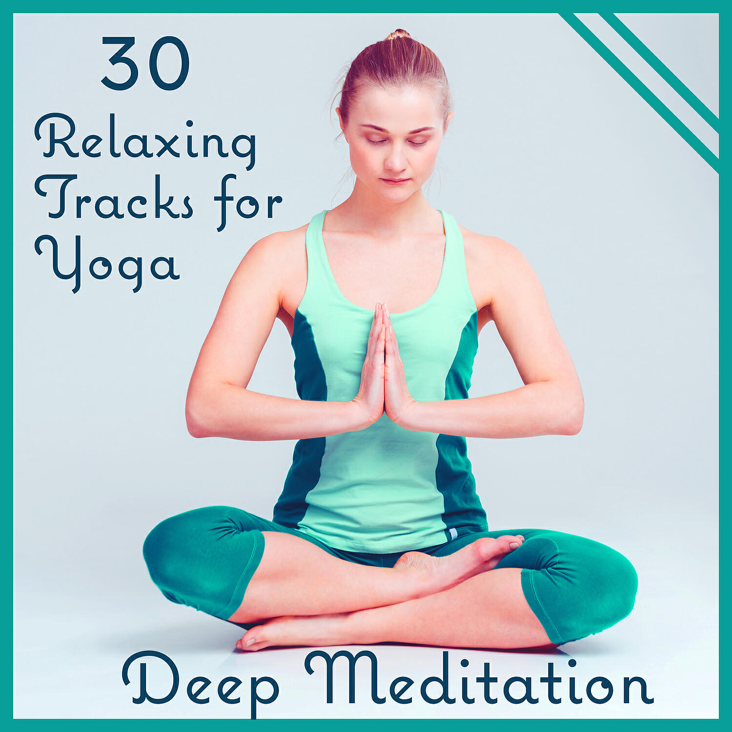 Релиз 30 Relaxing Tracks for Yoga: Deep Meditation – New Age Music for Inner Peace, Zen Collection, Nature Sounds for Total Relaxation