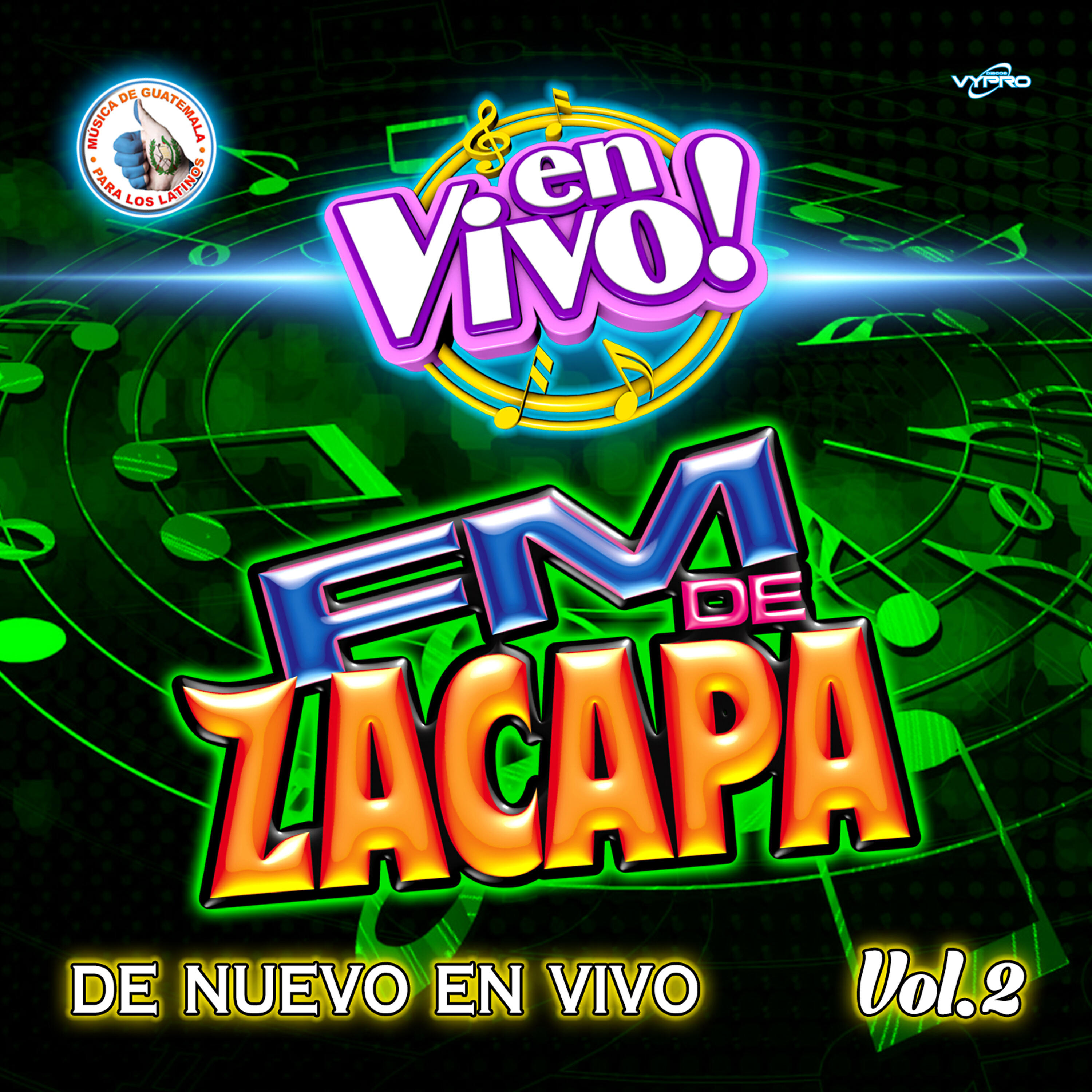 Релиз De Nuevo en Vivo Vol. 2: Música de Guatemala para los Latinos (En Vivo)