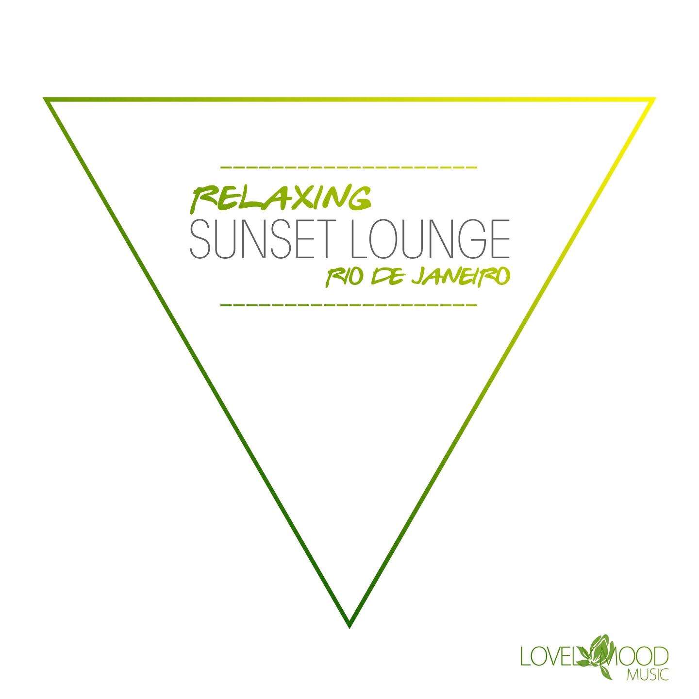 Релиз Relaxing Sunset Lounge - Rio De Janeiro