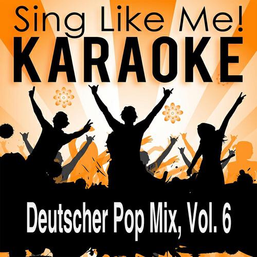 Релиз Deutscher Pop Mix, Vol. 6 (Karaoke Version)