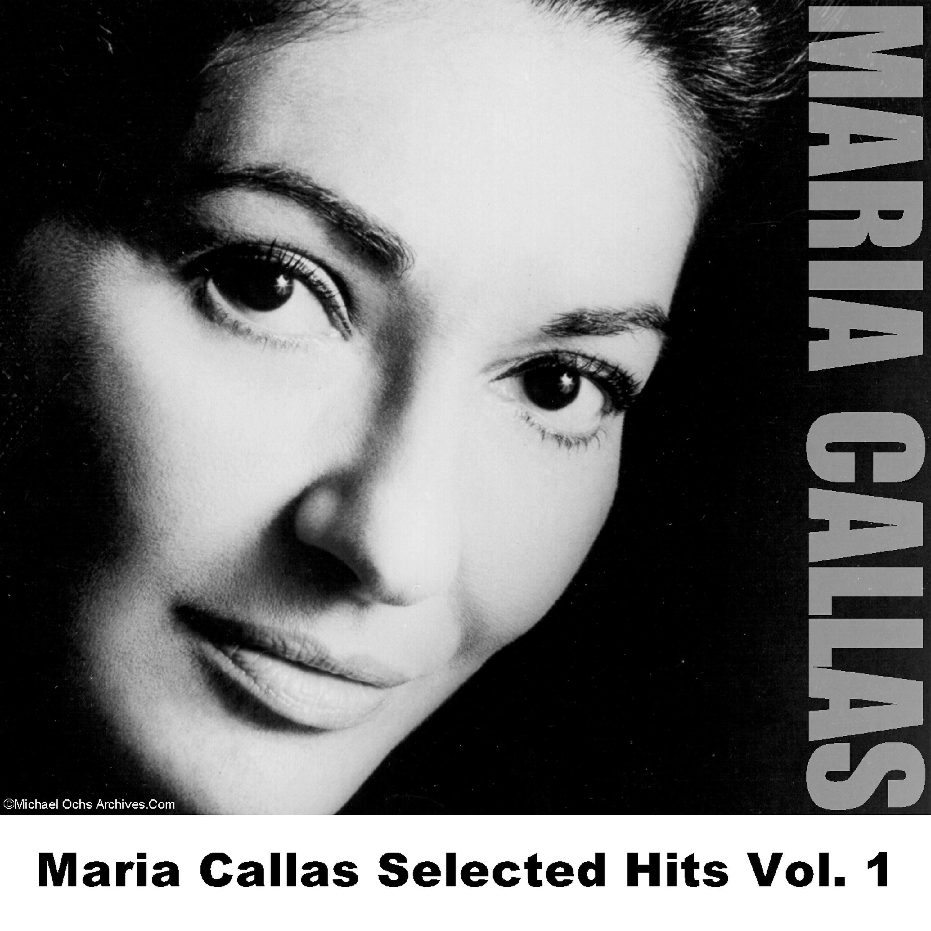 Постер альбома Maria Callas Selected Hits Vol. 1