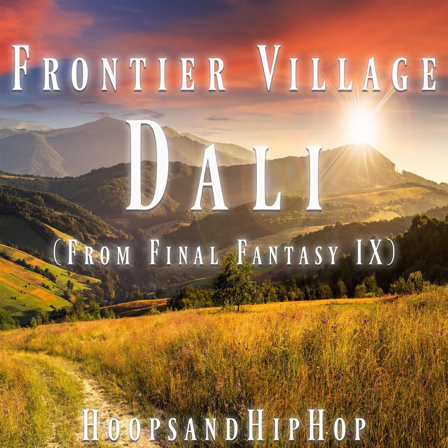Релиз Frontier Village Dali (From Final Fantasy IX)