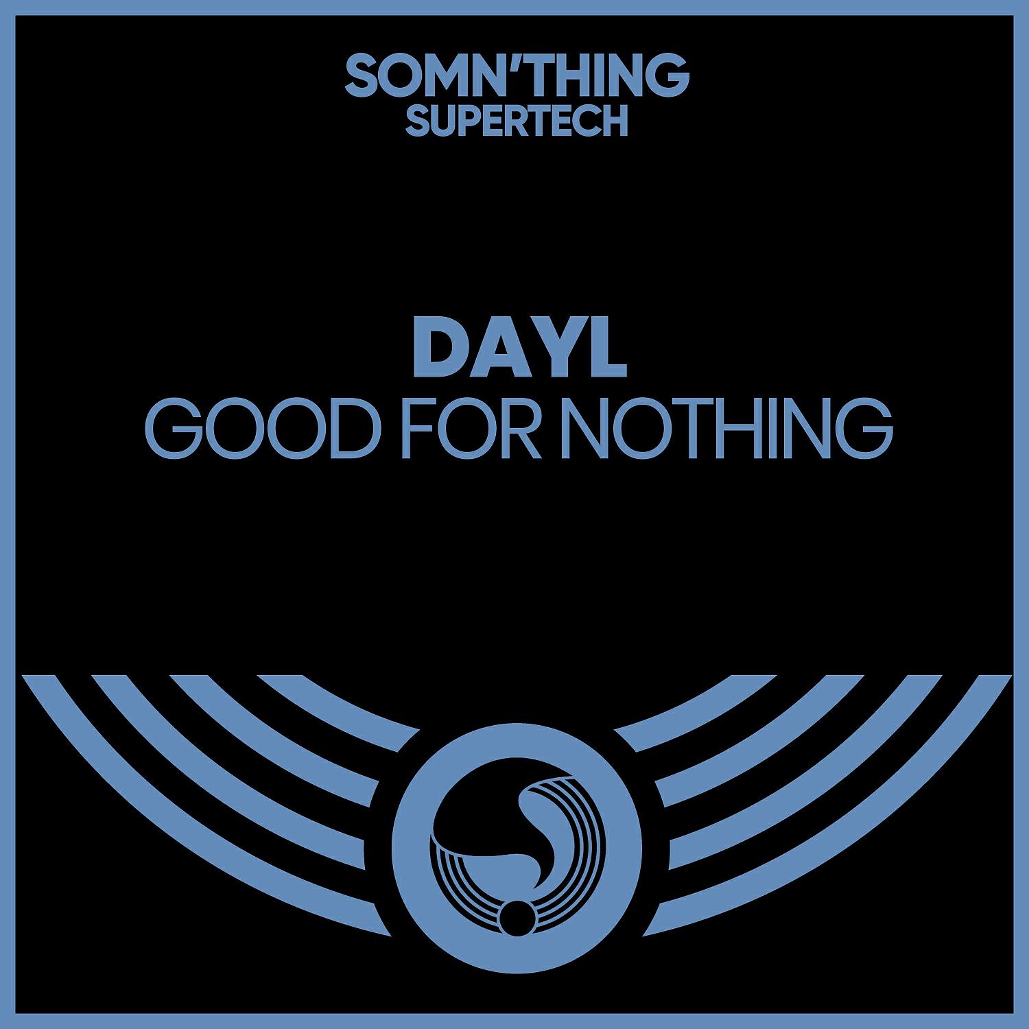 Релиз Good for Nothing