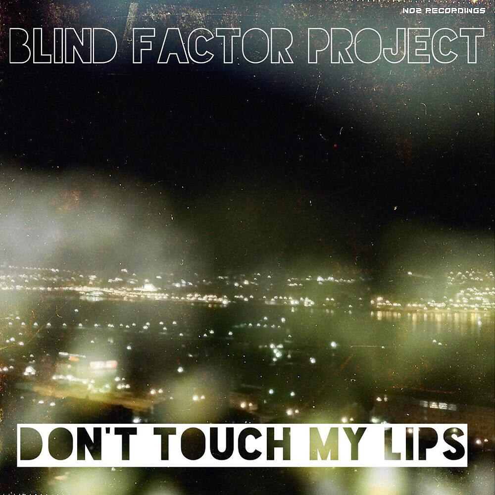 Релиз Don't Touch My Lips