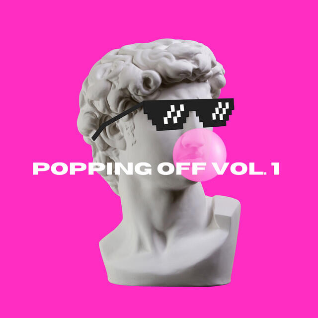 Релиз Popping Off Vol.1
