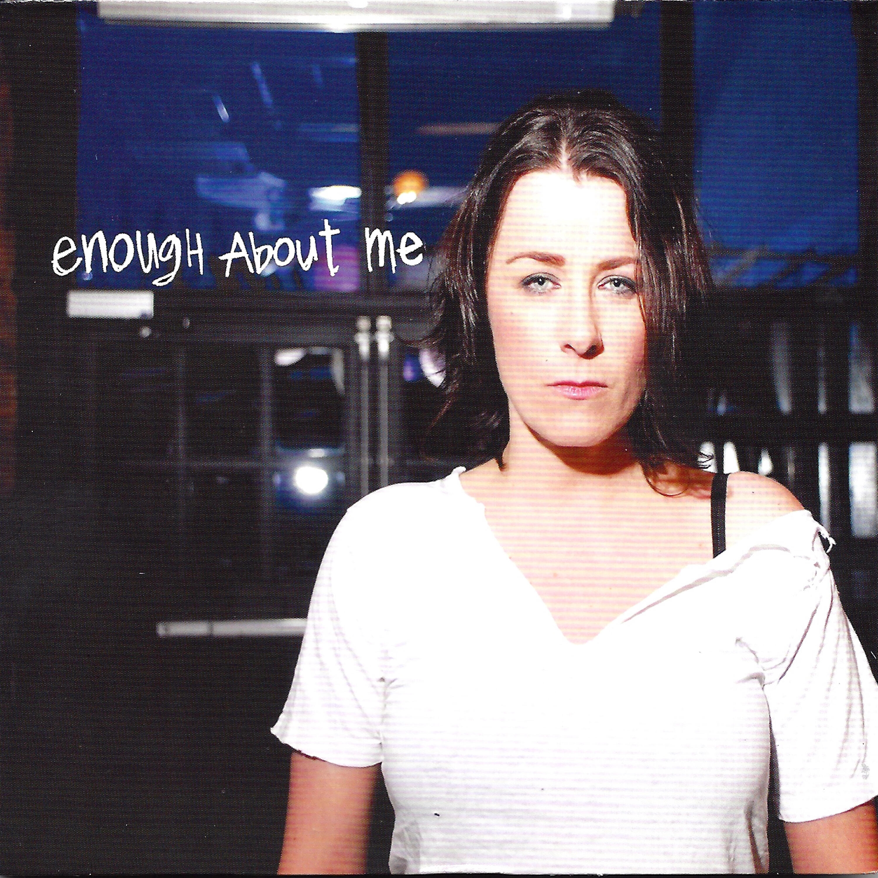 Релиз Enough About Me