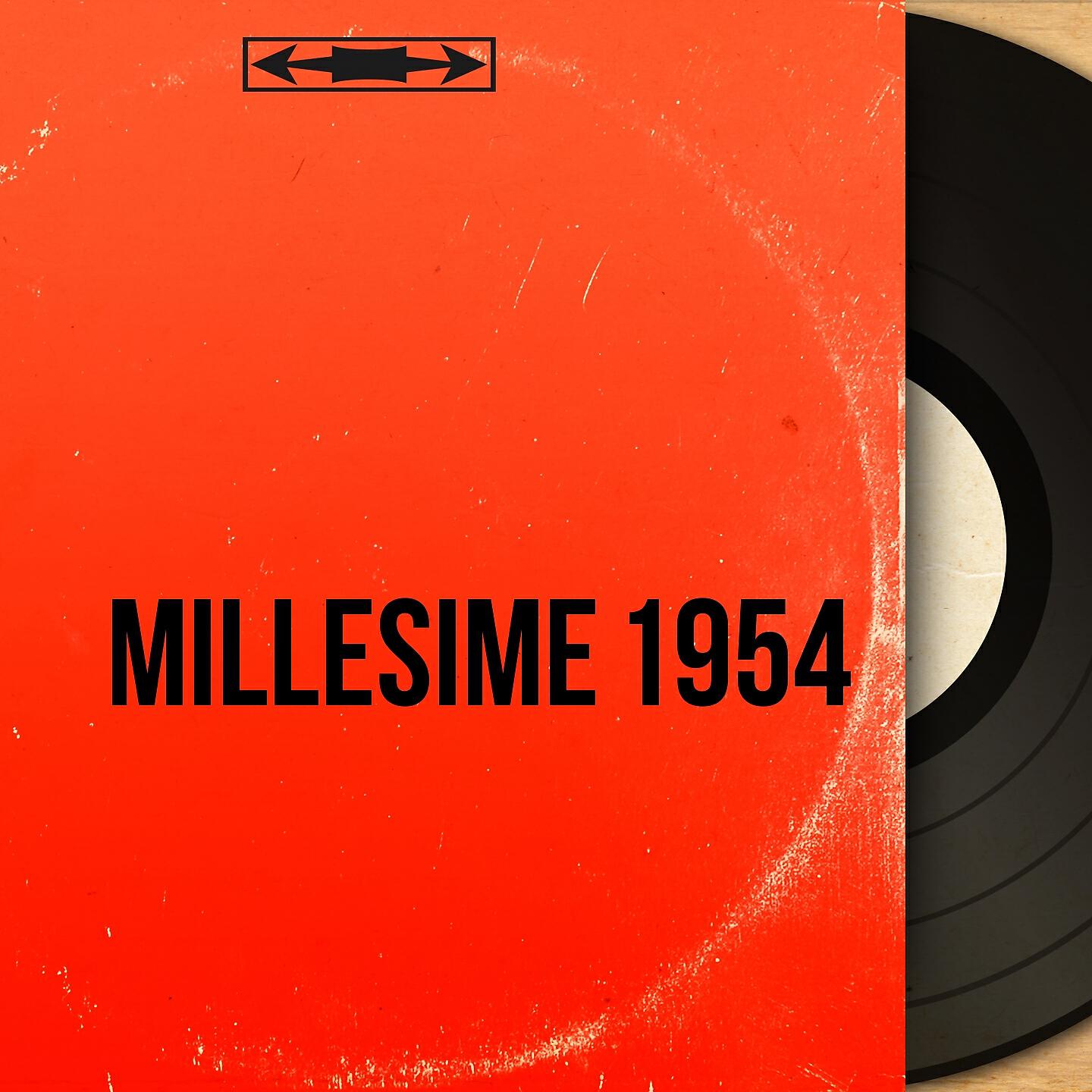 Релиз Millésime 1954