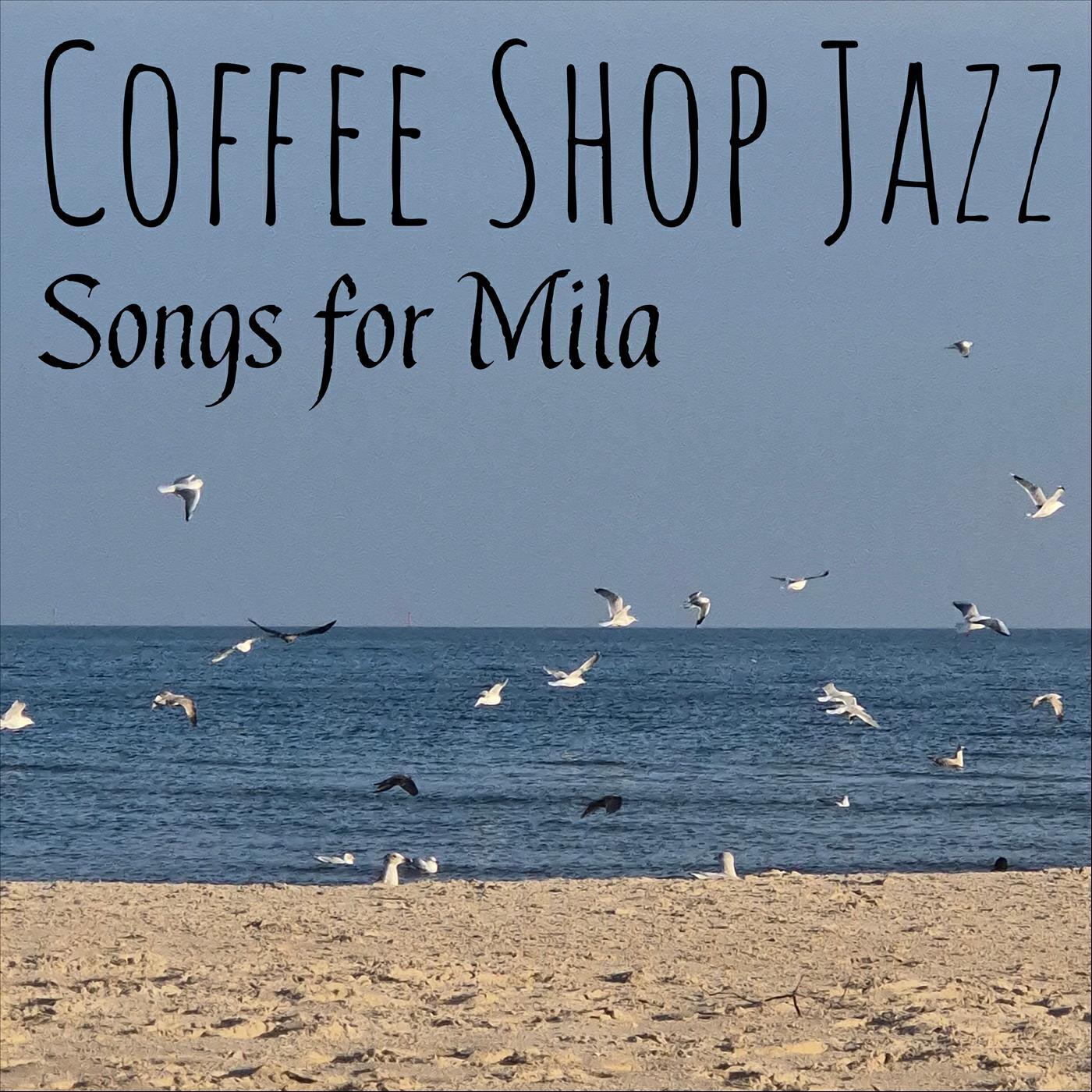 Релиз Songs for Mila