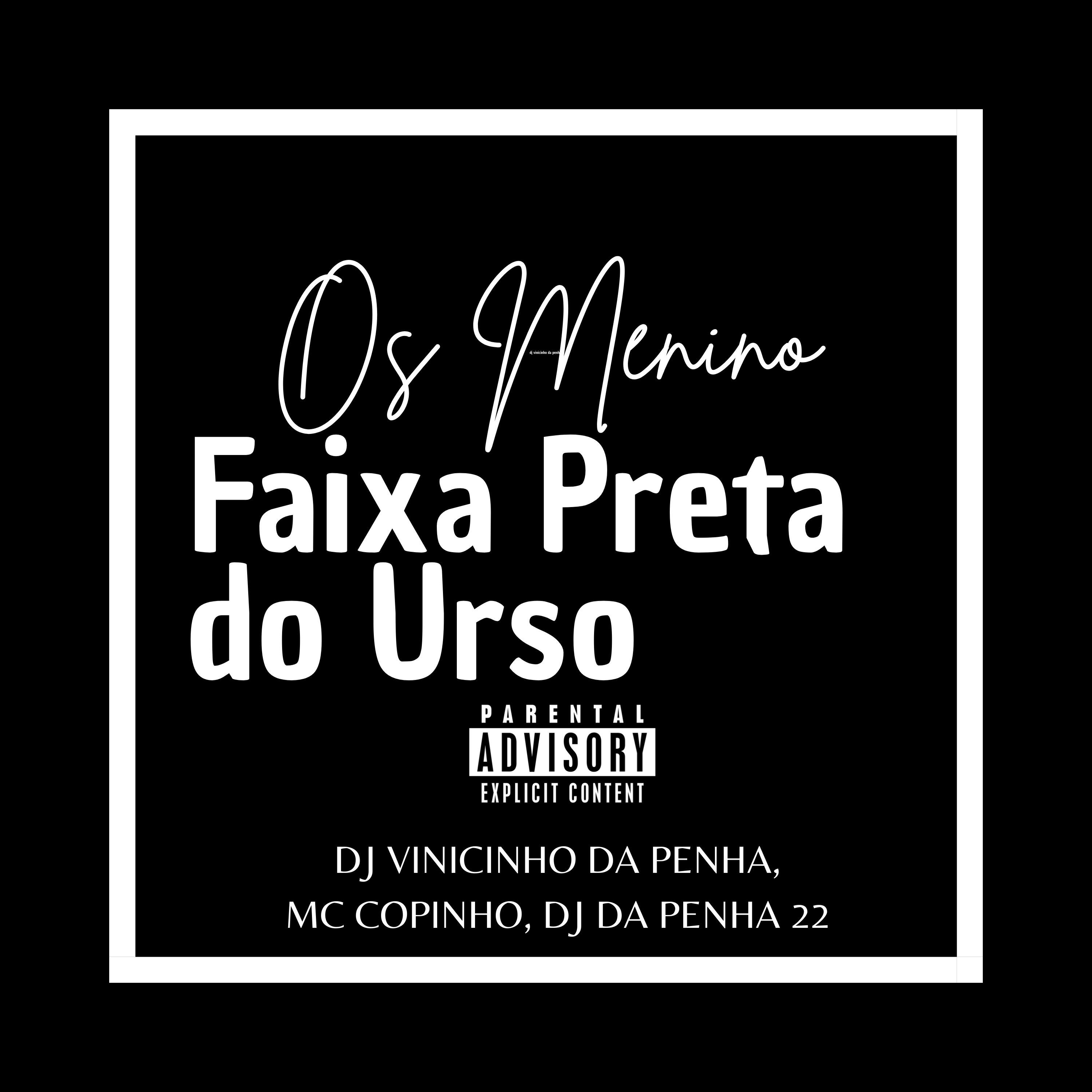 Релиз Os Menino Faixa Preta do Urso