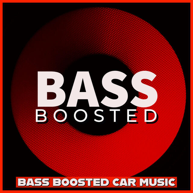 Релиз Bass Boosted Car Music