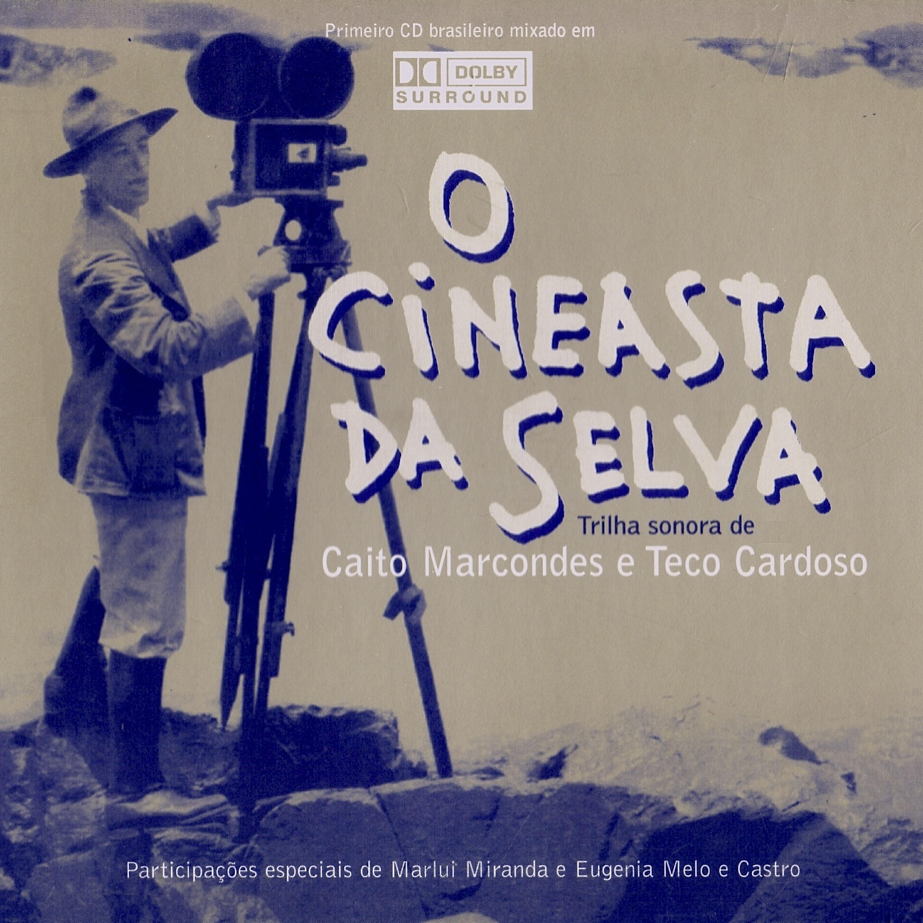Релиз O Cineasta da Selva (Trilha Sonora Original)