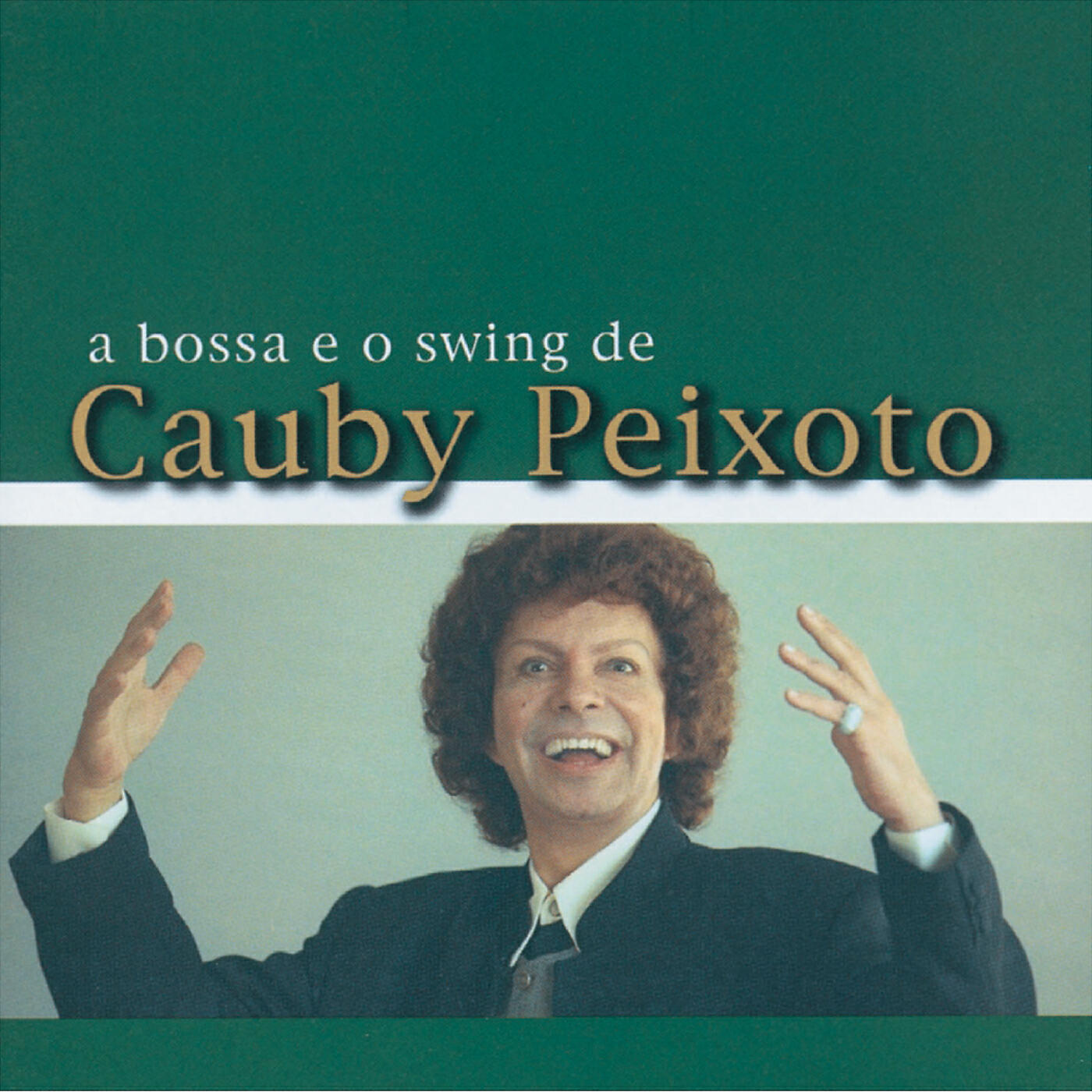Релиз A Bossa E O Swing De Cauby Peixoto