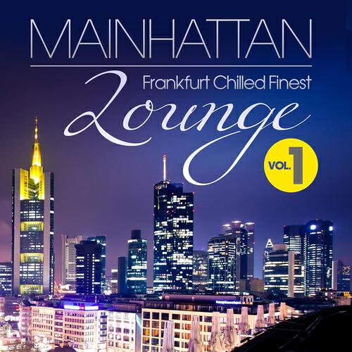 Релиз Mainhattan Lounge, Vol. 1