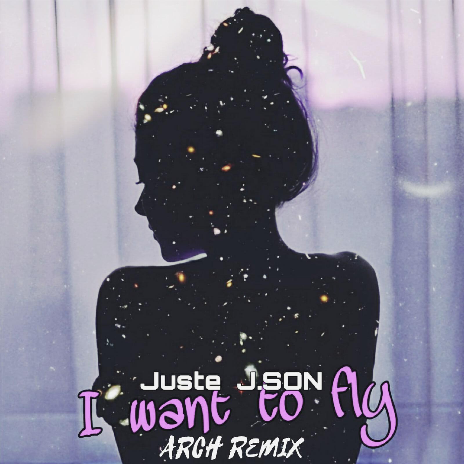 Релиз I Want to Fly (ARCH Remix)