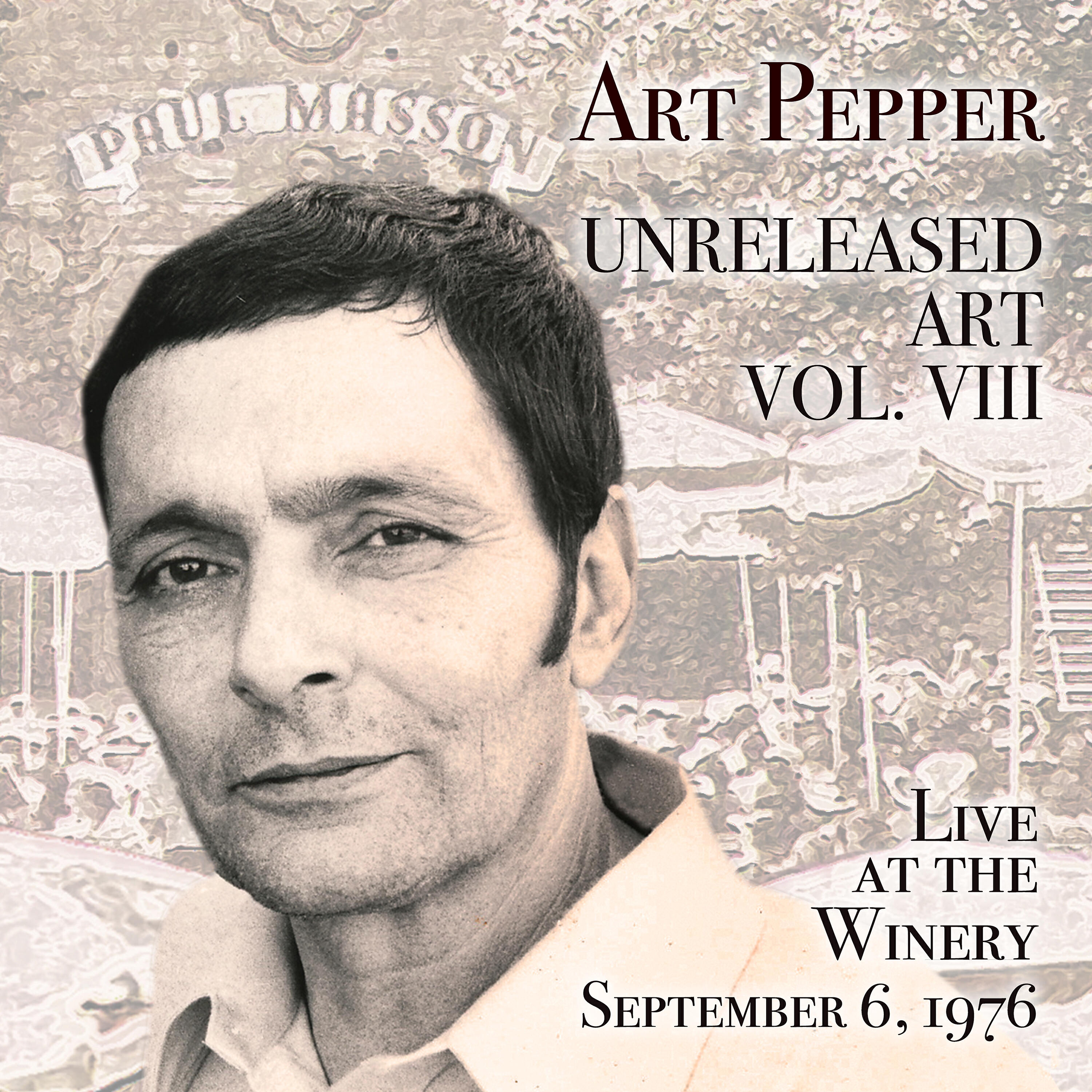 Релиз Unreleased Art, Vol. VIII: Live at the Winery, September 6, 1976