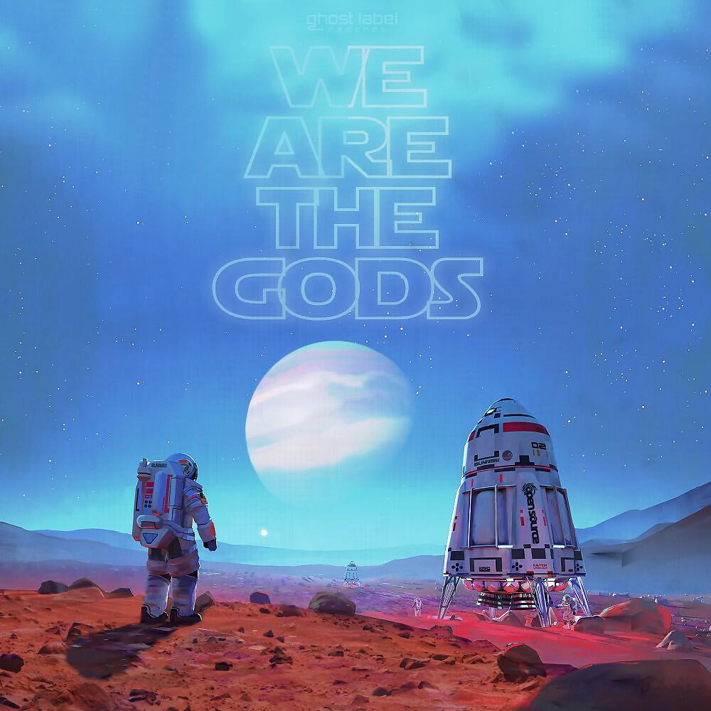 Релиз We Are the Gods