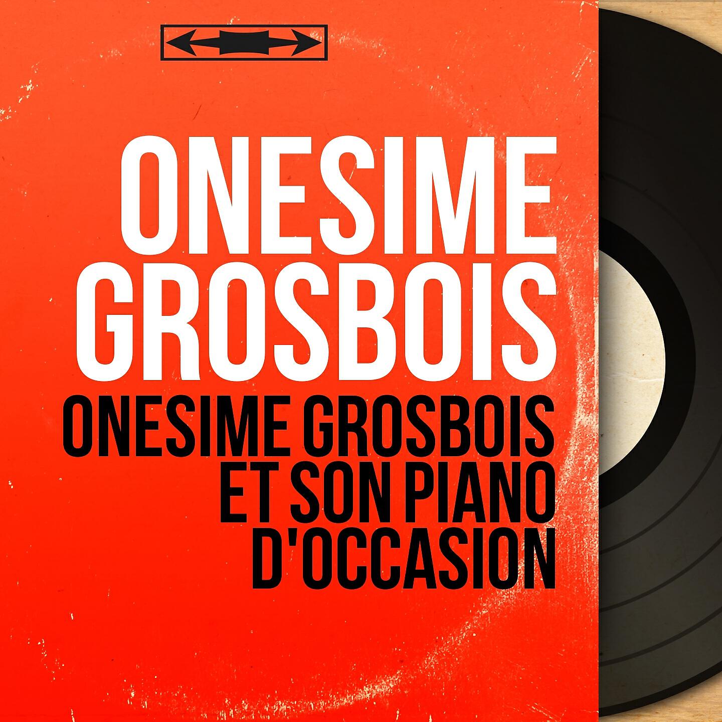 Релиз Onésime Grosbois et son piano d'occasion