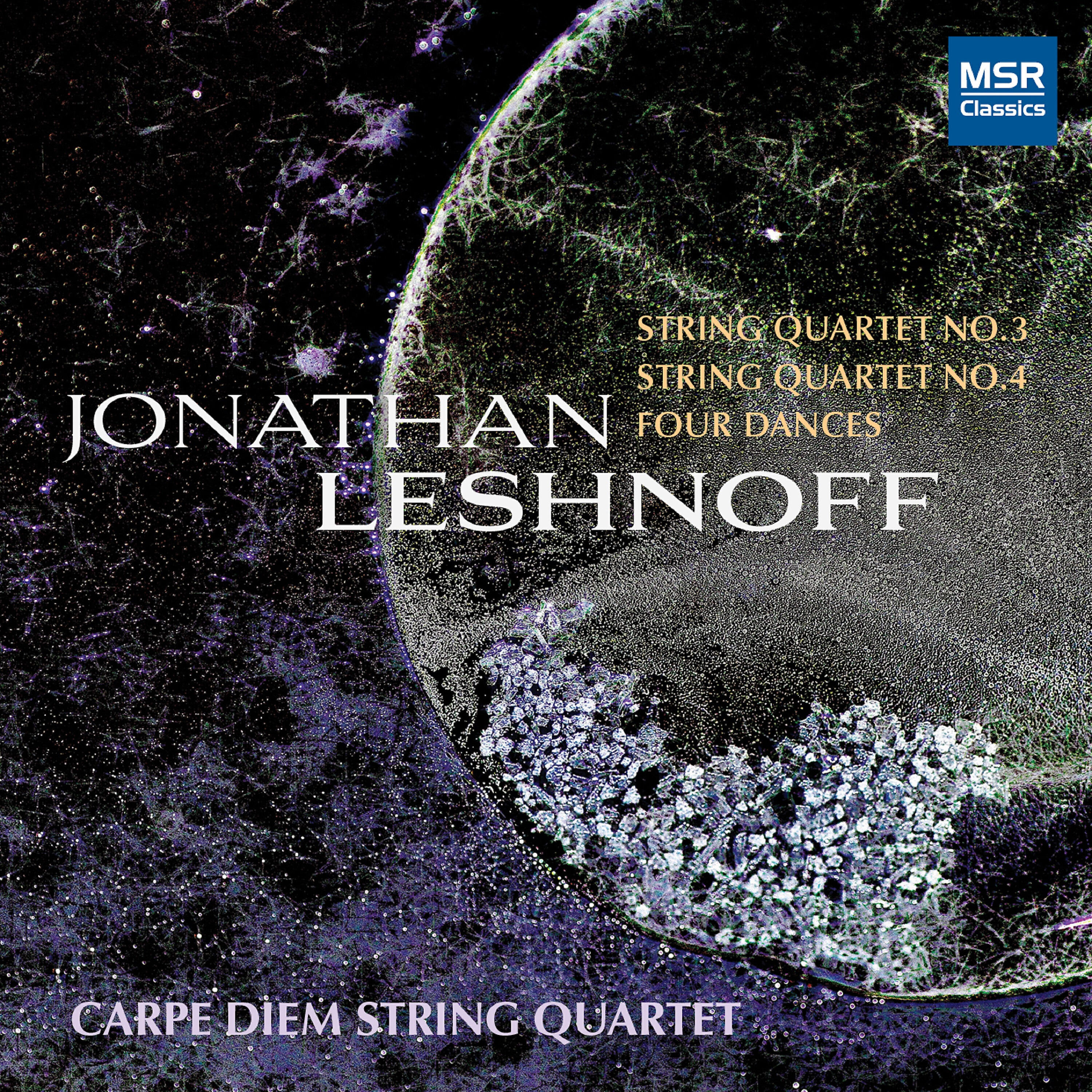 Релиз Jonathan Leshnoff: String Quartet No. 3 "Miller-Kahn"; String Quartet No. 4; Four Dances