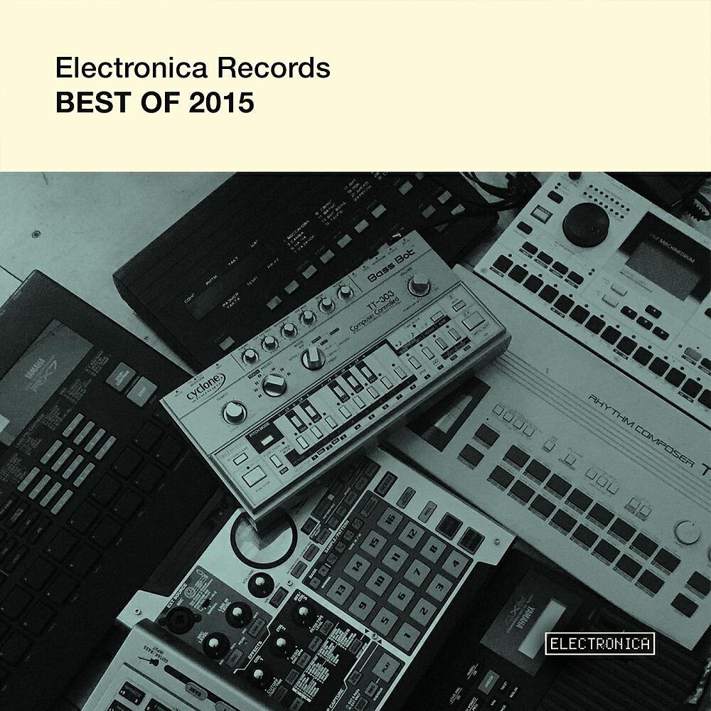Релиз Electronica Records: Best of 2015