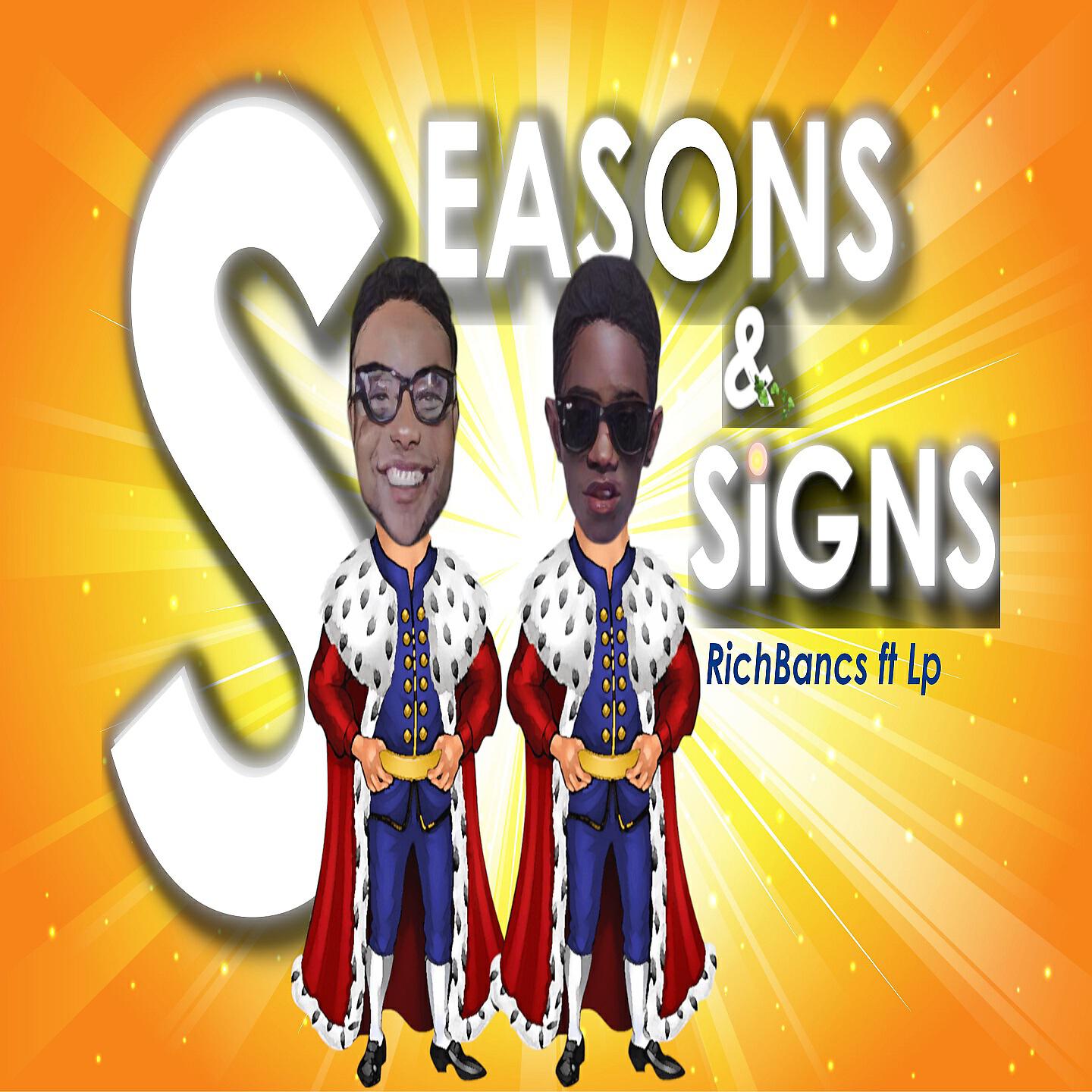 Скачать песню RichBancs, Lp - Seasons & Signs бесплатно в MP3 для Android и iOS