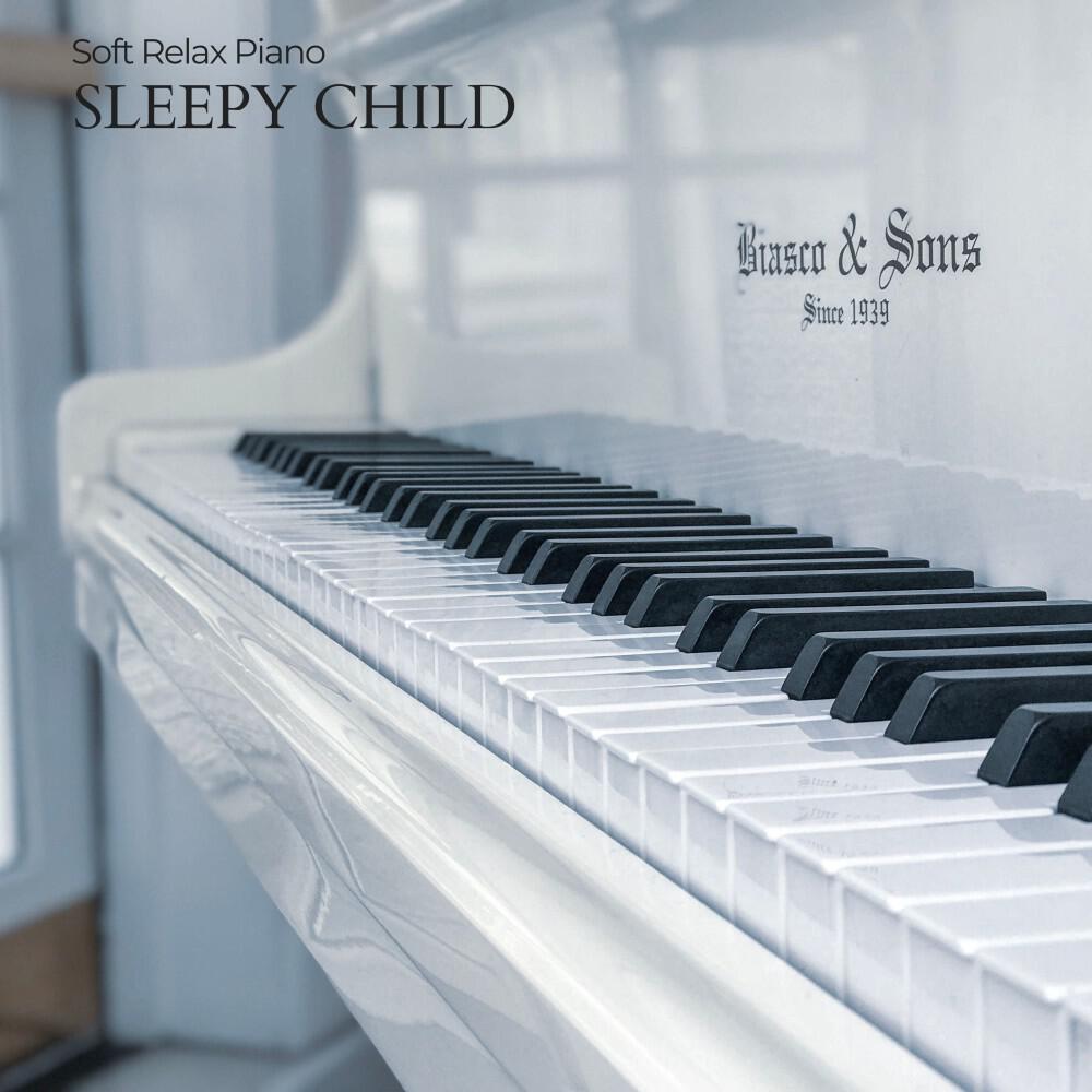 Релиз Sleepy Child: Piano and Nature Sounds